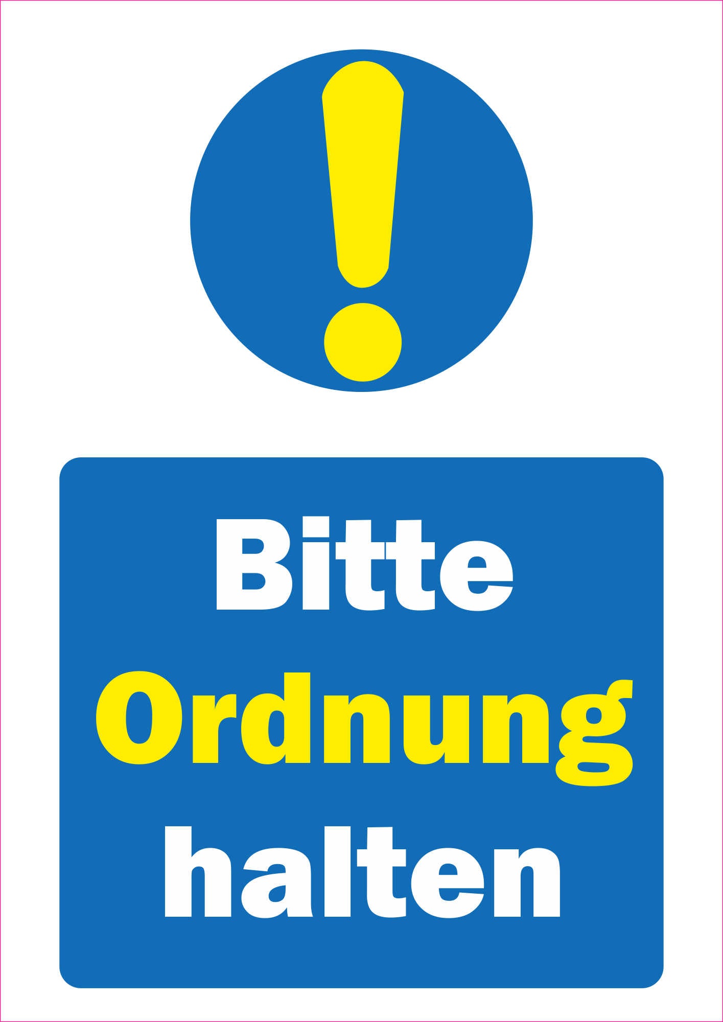 INDIGOS UG - Aufkleber - Sicherheit - Warnung - Bitte Ordnung halten! - 297mm x 210mm