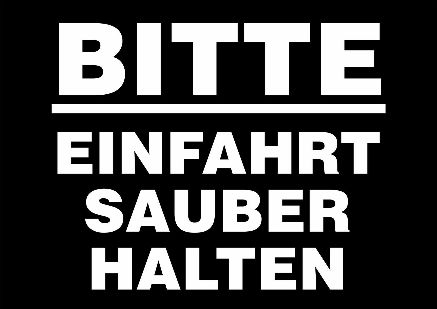 Aufkleber - Schild - Warnung - Bitte Einfahrt sauber halten - 297 mm x 210 mm