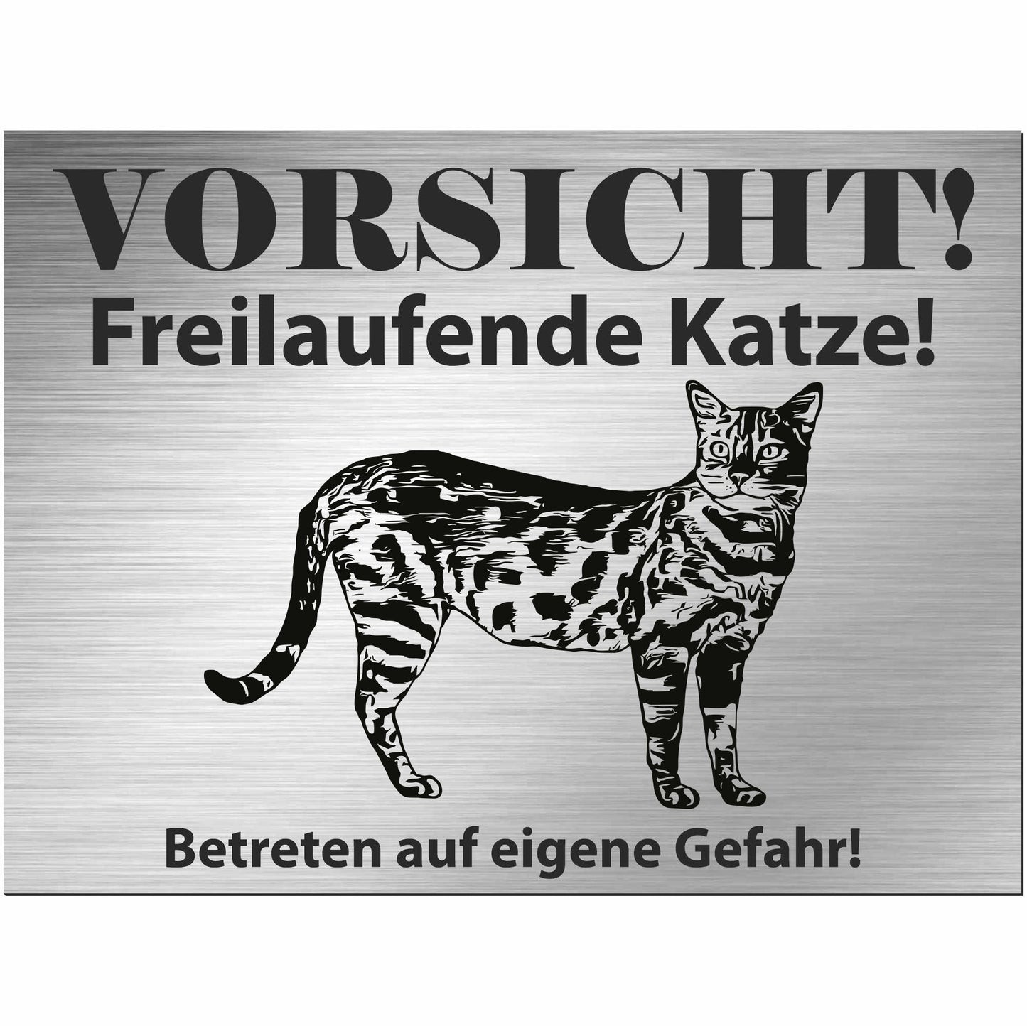 Bengalische Katze - Bengale - Schild bedruckt - Spruch - Deko Geschenkidee