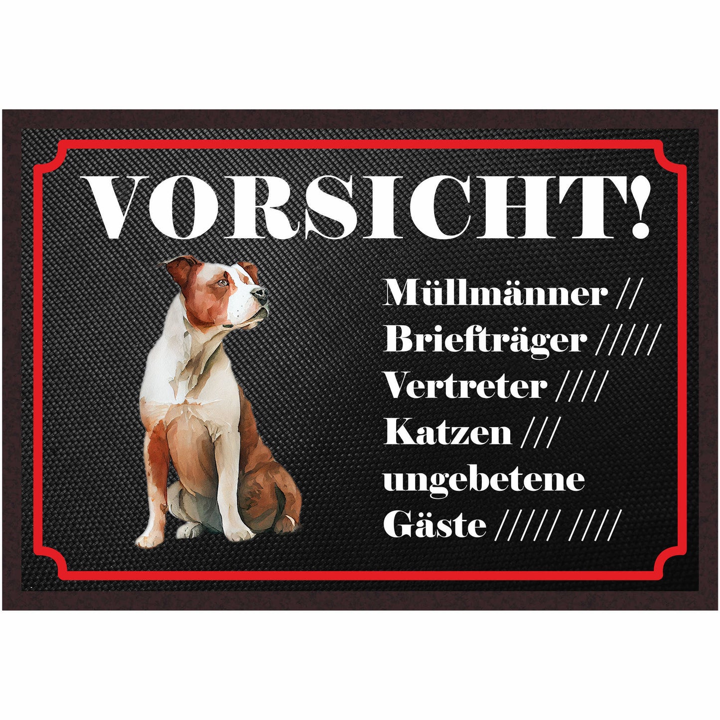 Fussmatte Hund - American Stafford - 50x35 cm mit lustigem Spruch