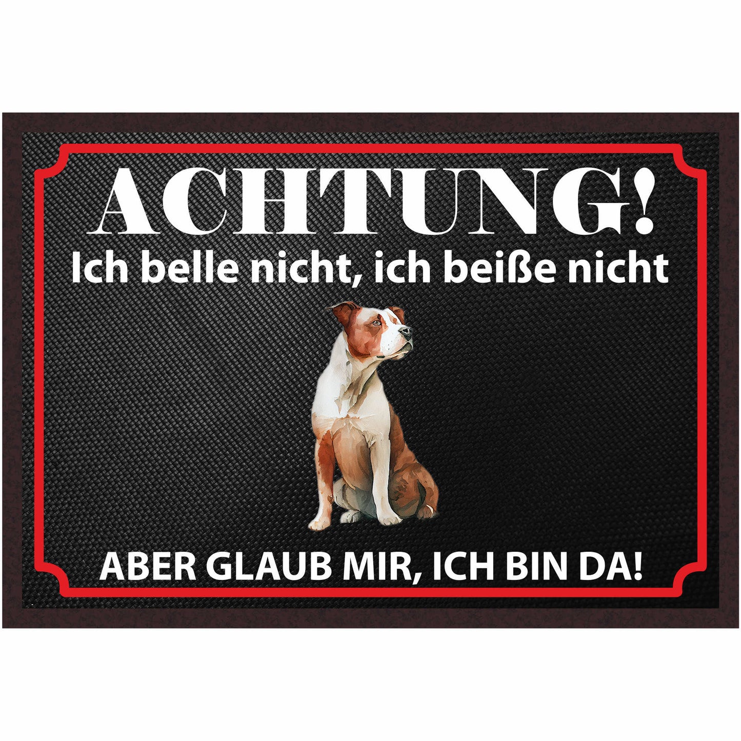 Fussmatte Hund - American Stafford - 50x35 cm mit lustigem Spruch