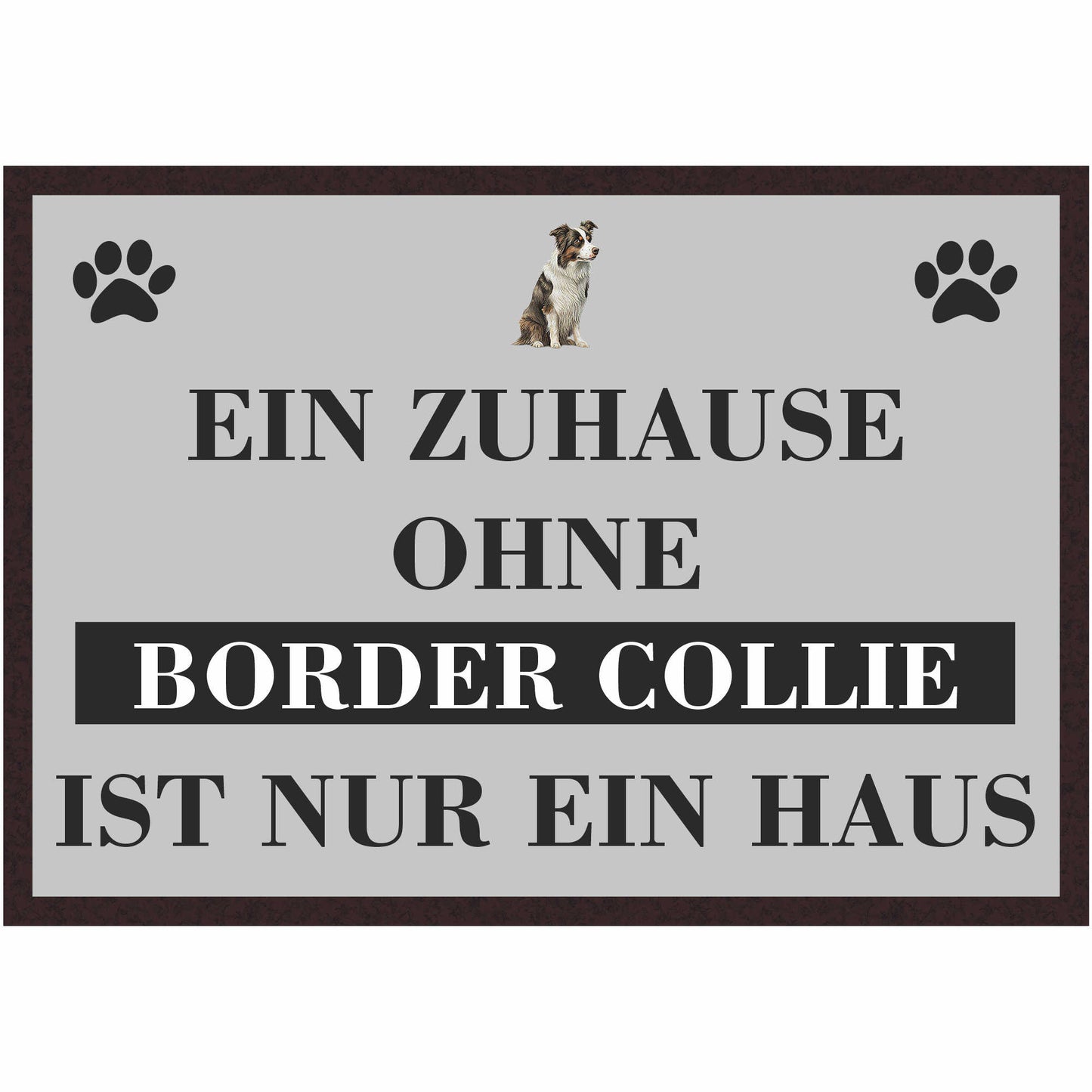 Fussmatte Hund - Border Collie - 50x35 cm mit lustigem Spruch