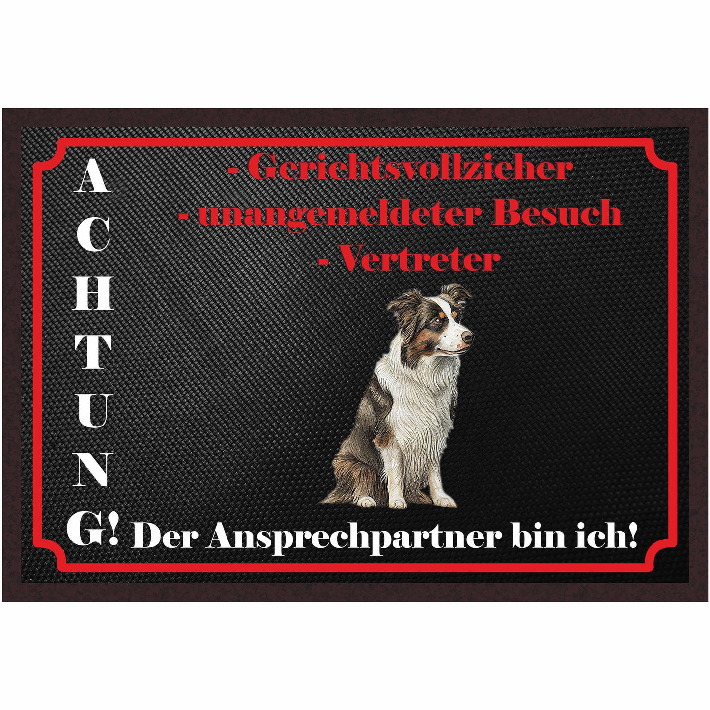 Fussmatte Hund - Border Collie - 50x35 cm mit lustigem Spruch