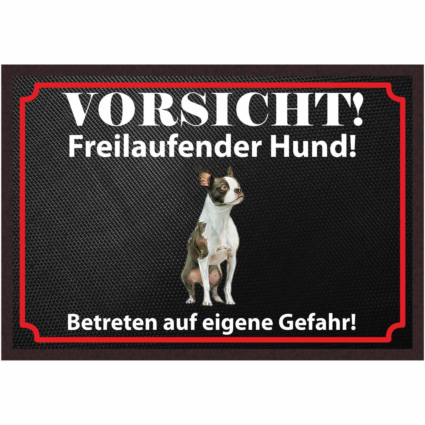 Fussmatte Hund - Boston Terrier - 50x35 cm mit lustigem Spruch