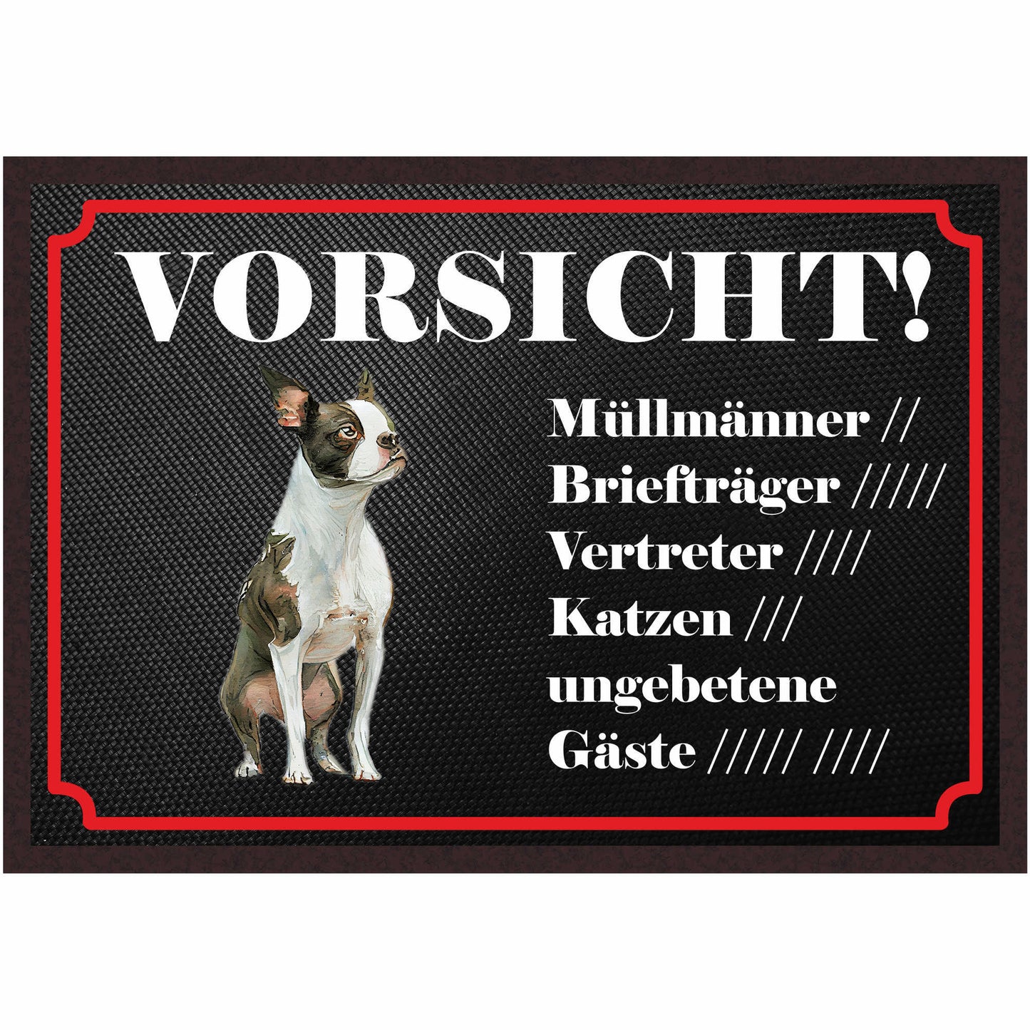 Fussmatte Hund - Boston Terrier - 50x35 cm mit lustigem Spruch