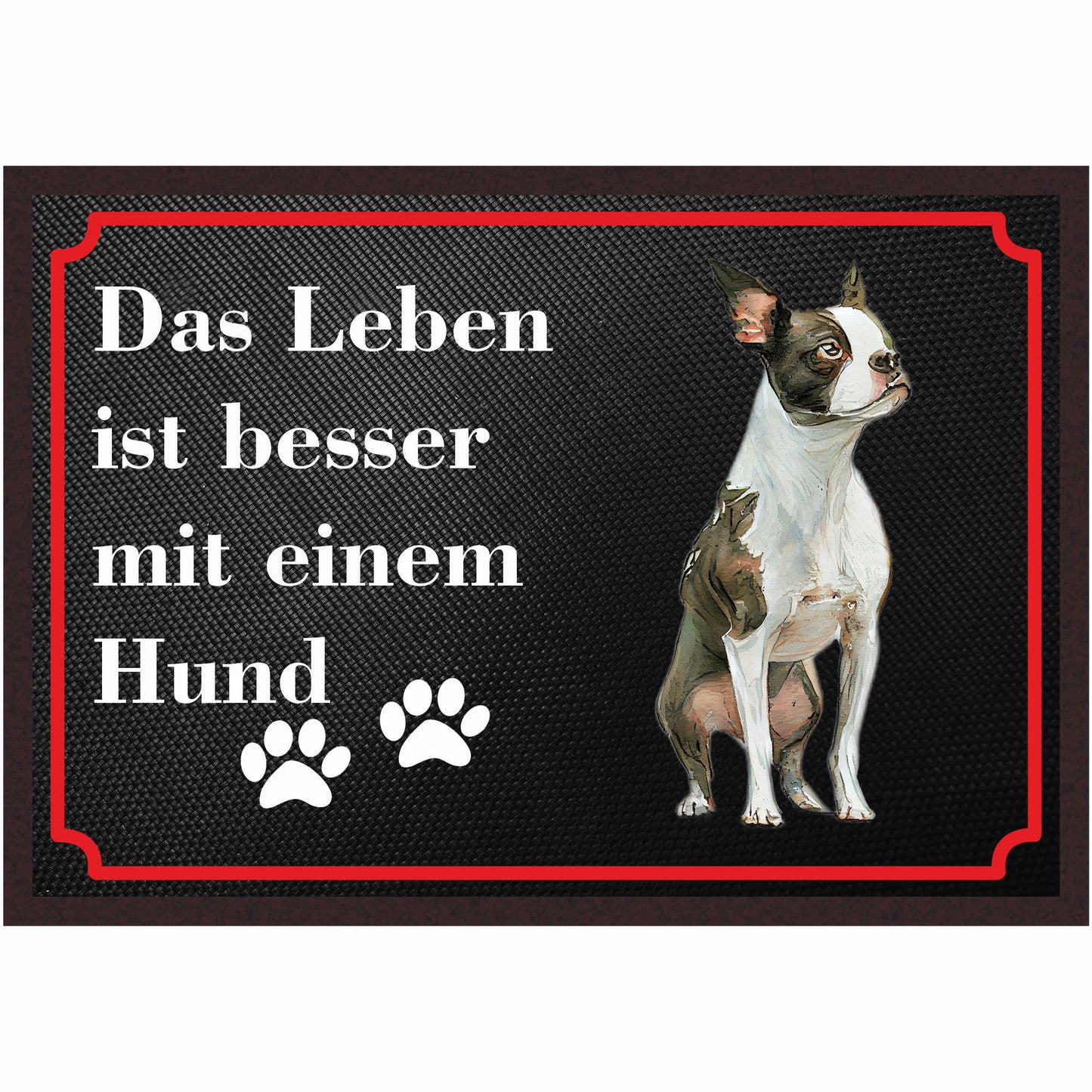 Fussmatte Hund - Boston Terrier - 50x35 cm mit lustigem Spruch