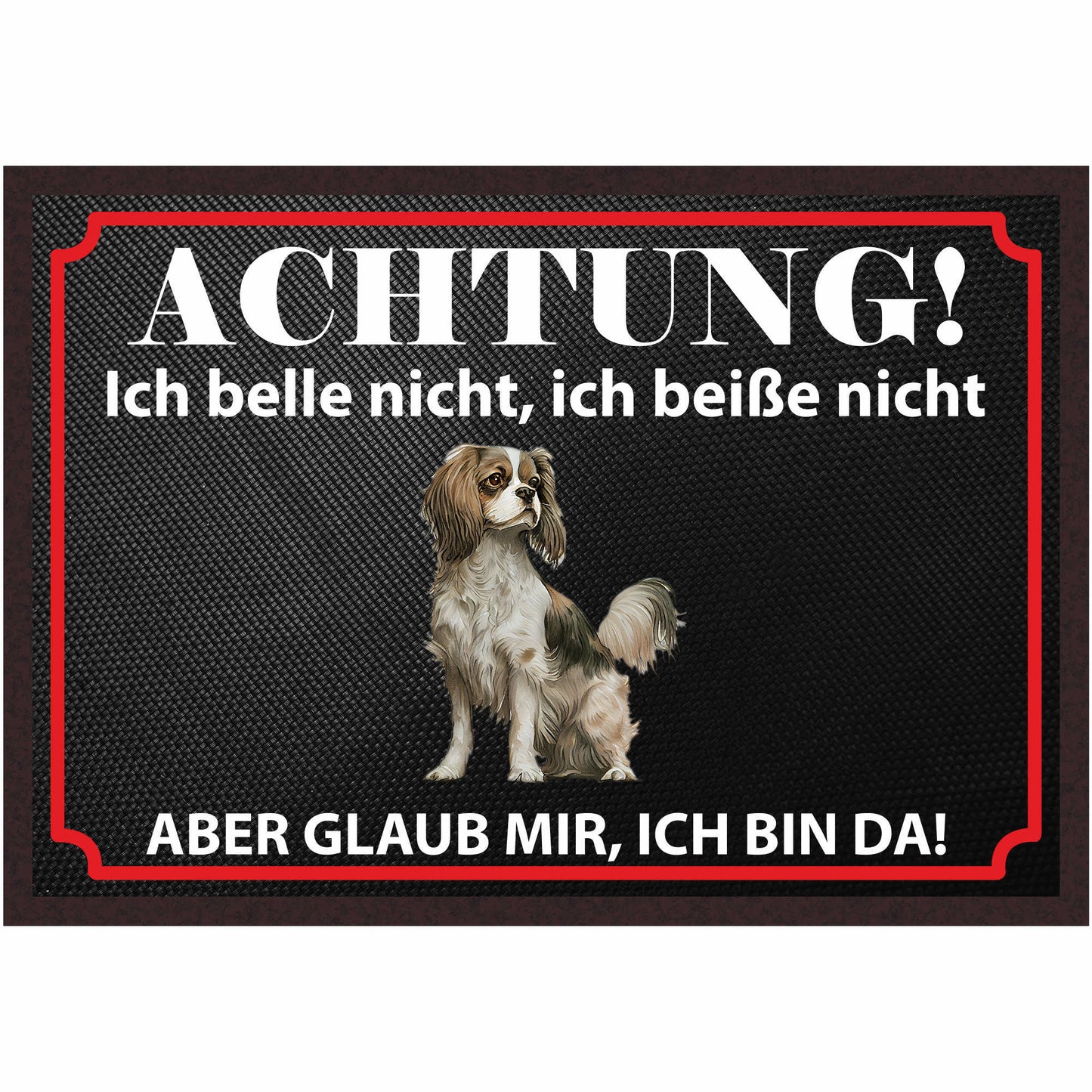Fussmatte Hund - Cavalier King Charles Spaniel - 50x35 cm mit lustigem Spruch