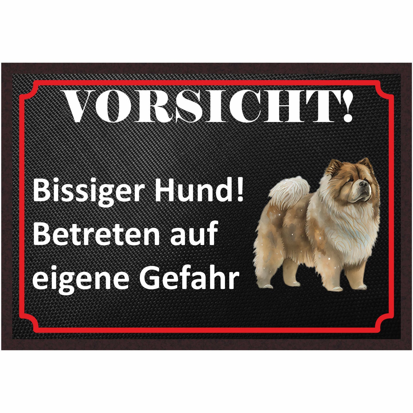 Fussmatte Hund - Chow-Chow - 50x35 cm mit lustigem Spruch