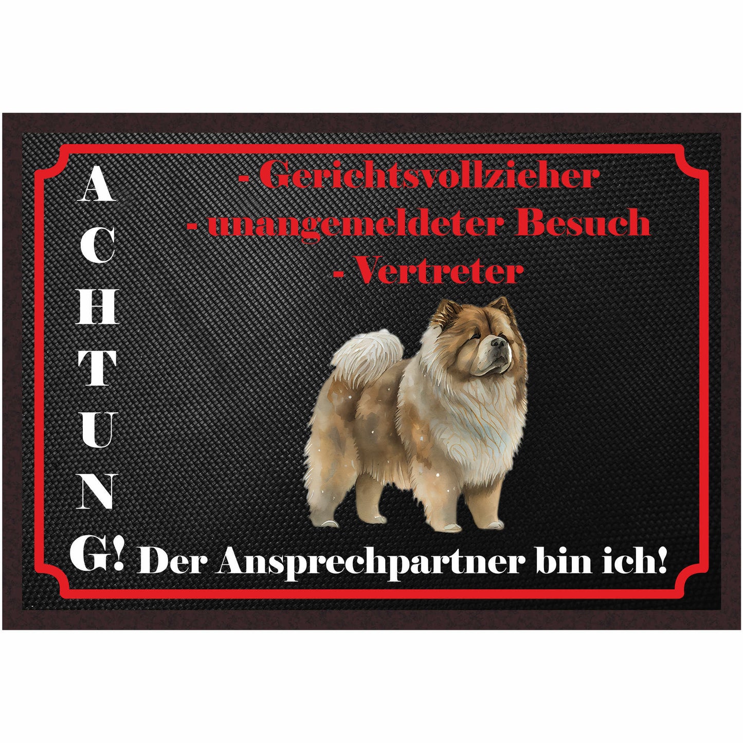 Fussmatte Hund - Chow-Chow - 50x35 cm mit lustigem Spruch