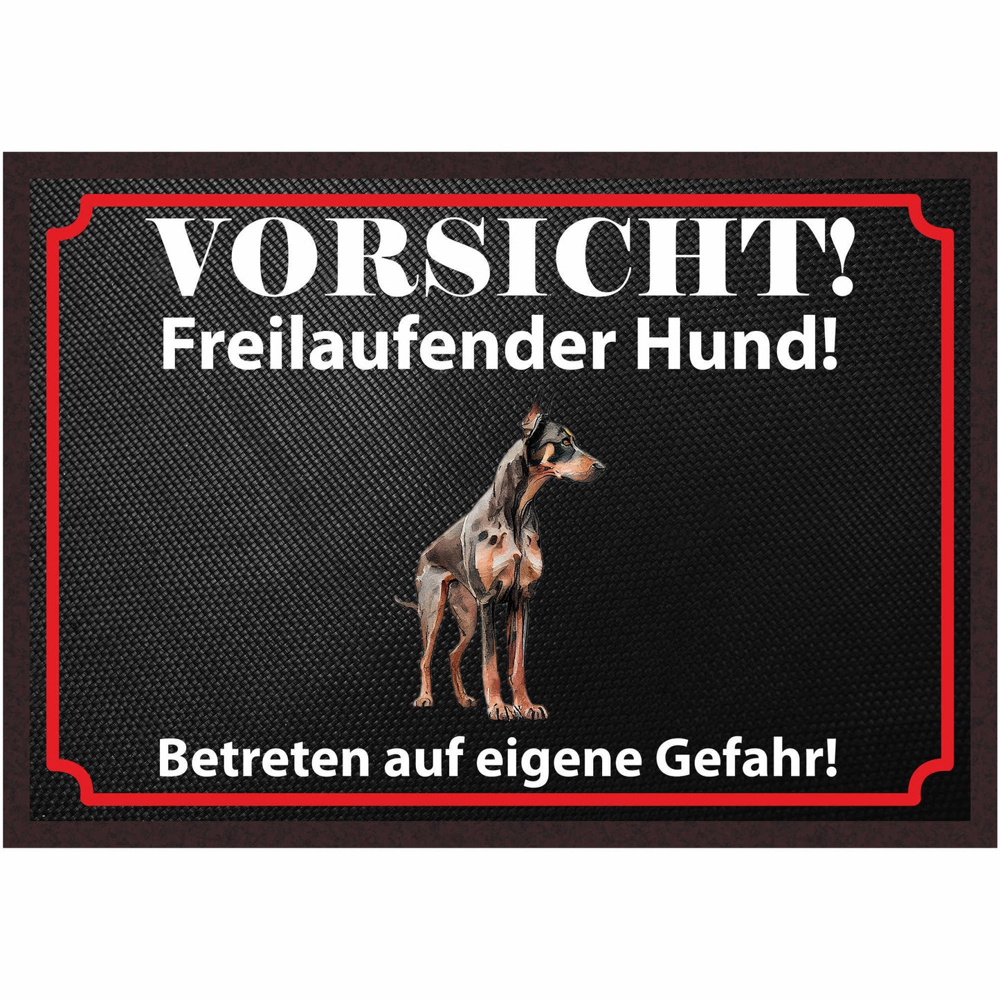 Fussmatte Hund - Dobermann - 50x35 cm mit lustigem Spruch