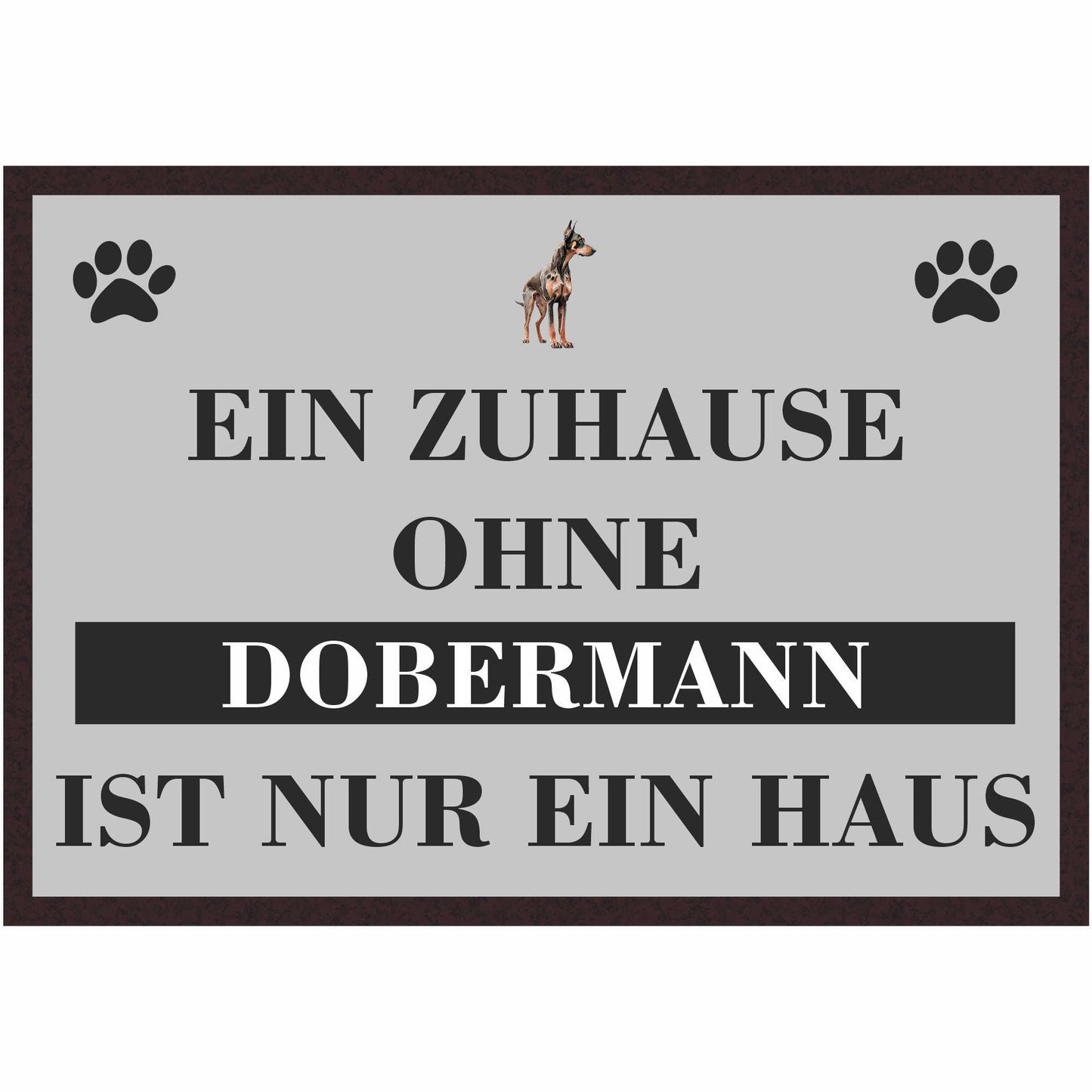 Fussmatte Hund - Dobermann - 50x35 cm mit lustigem Spruch