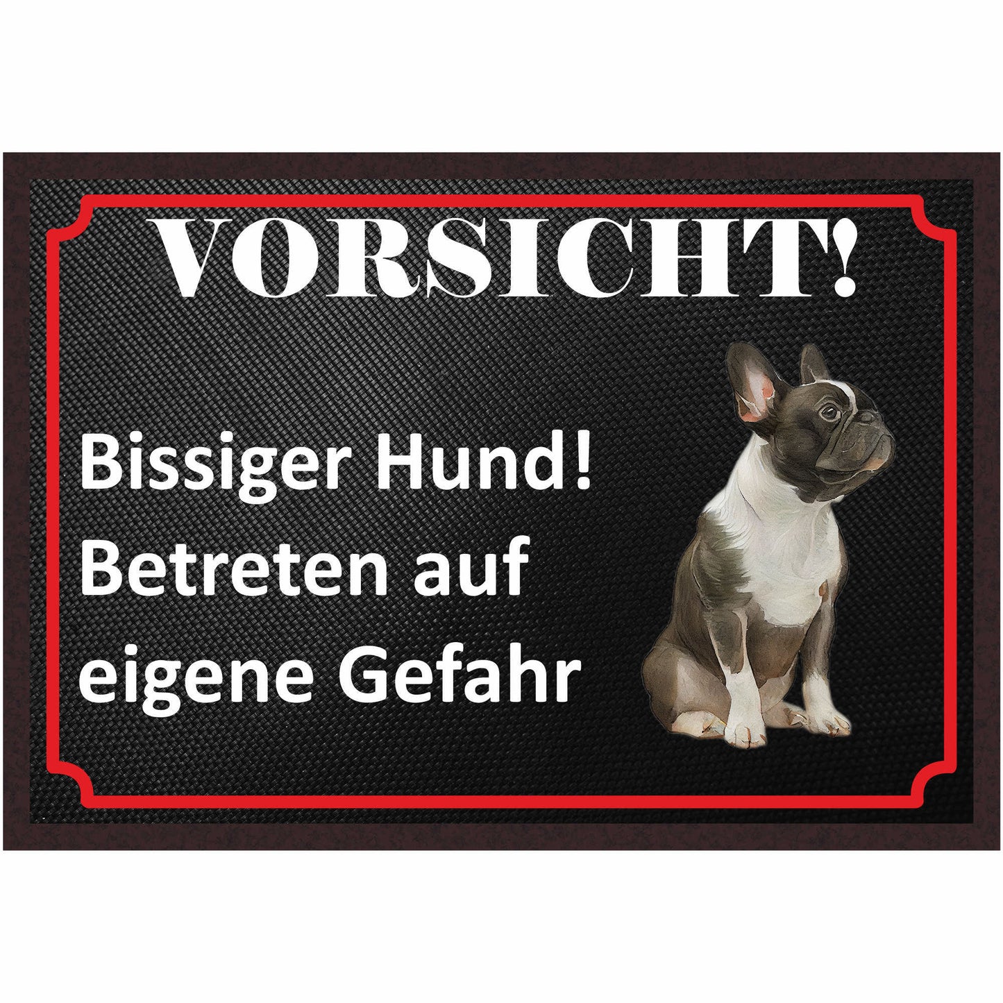 Fussmatte Hund - Französische Bulldogge - 50x35 cm mit lustigem Spruch