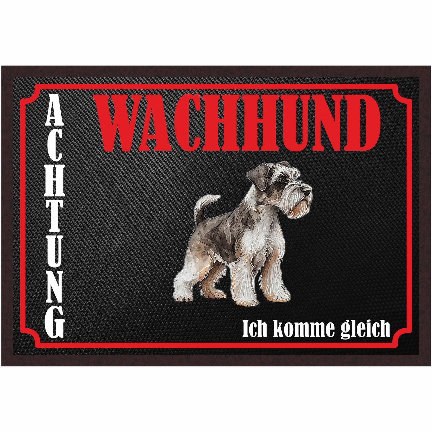 Fussmatte Hund - Schnauzer - 50x35 cm mit lustigem Spruch