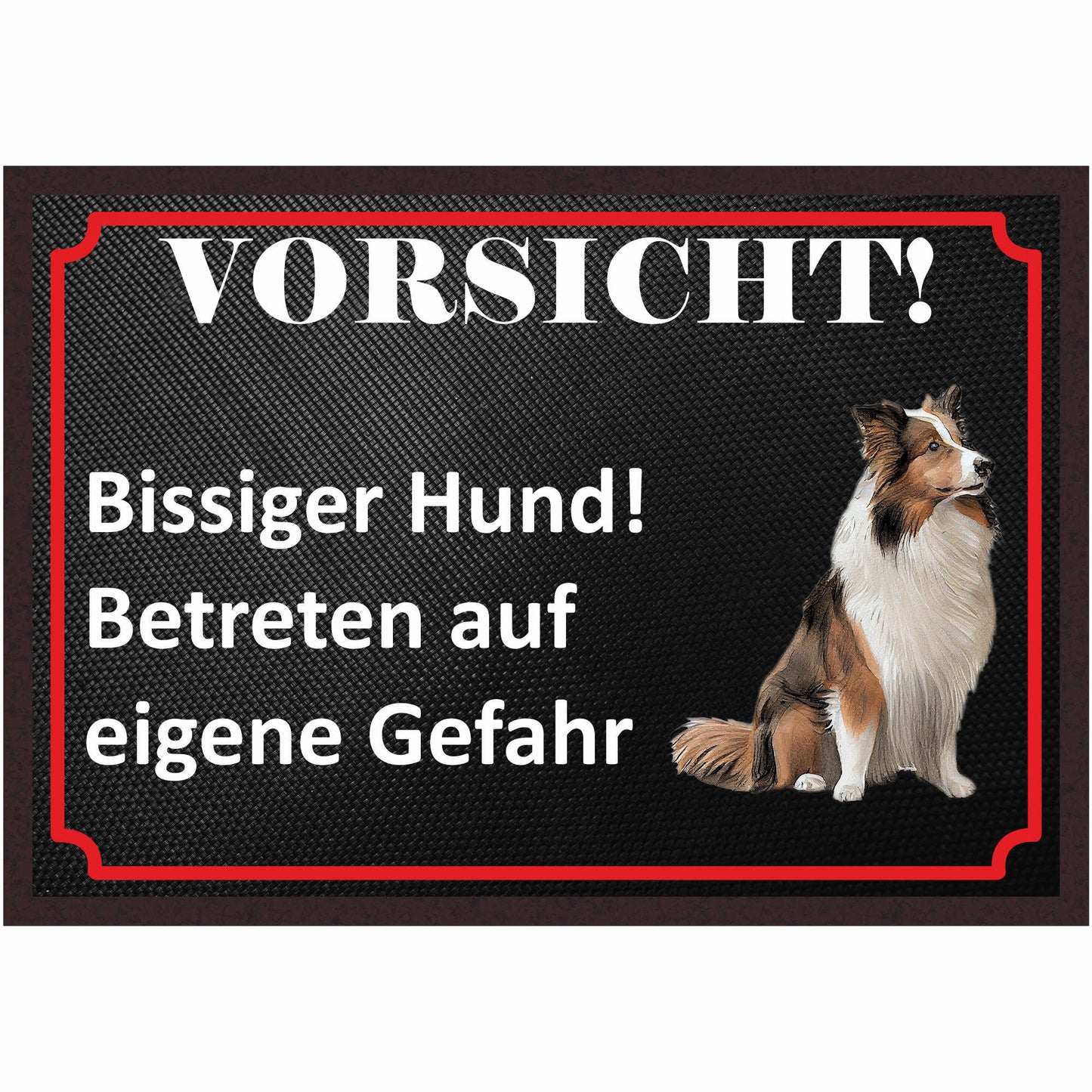 Fussmatte Hund - Shetland Schäferhund - 50x35 cm mit lustigem Spruch