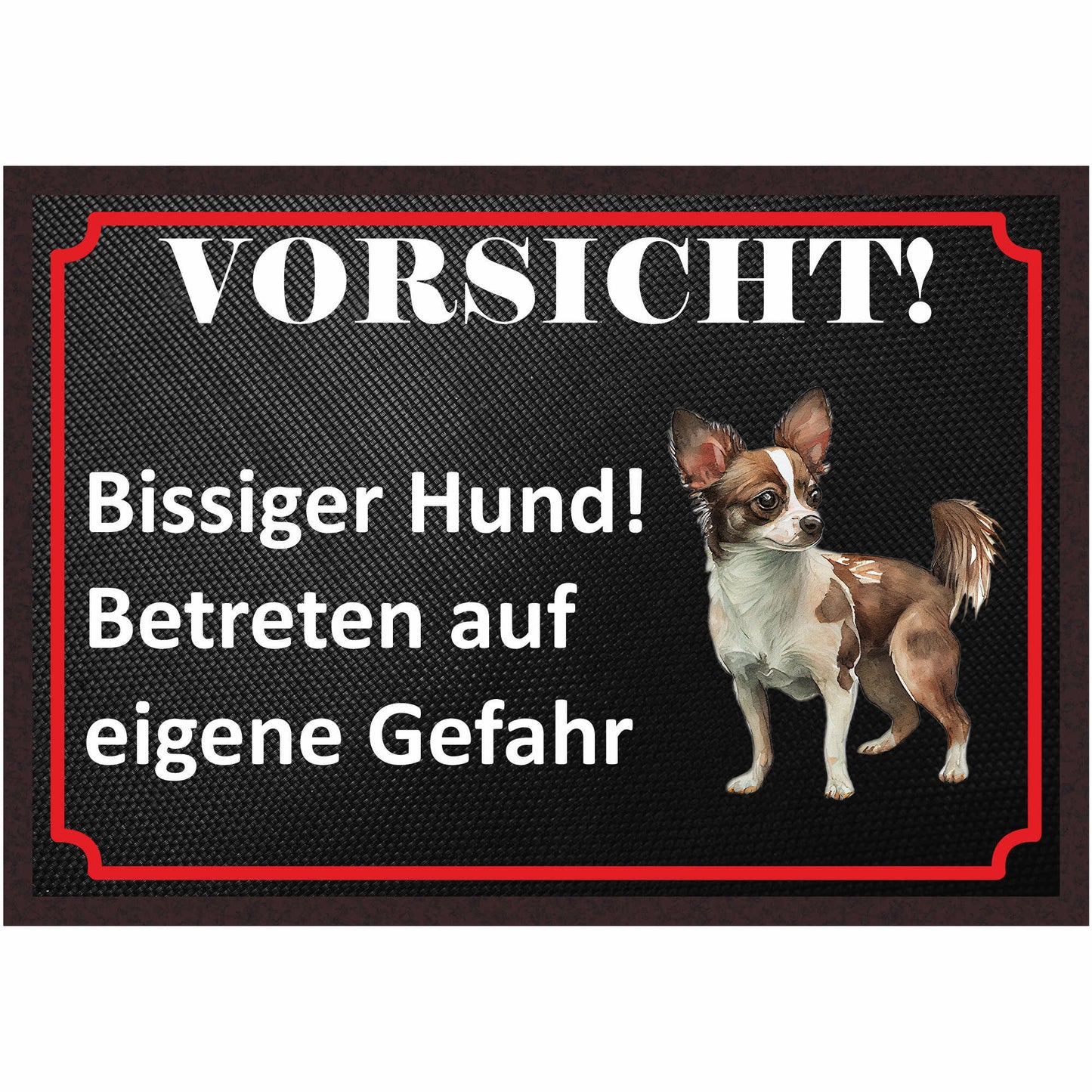 Fussmatte Hund - Chihuahua - 50x35 cm mit lustigem Spruch