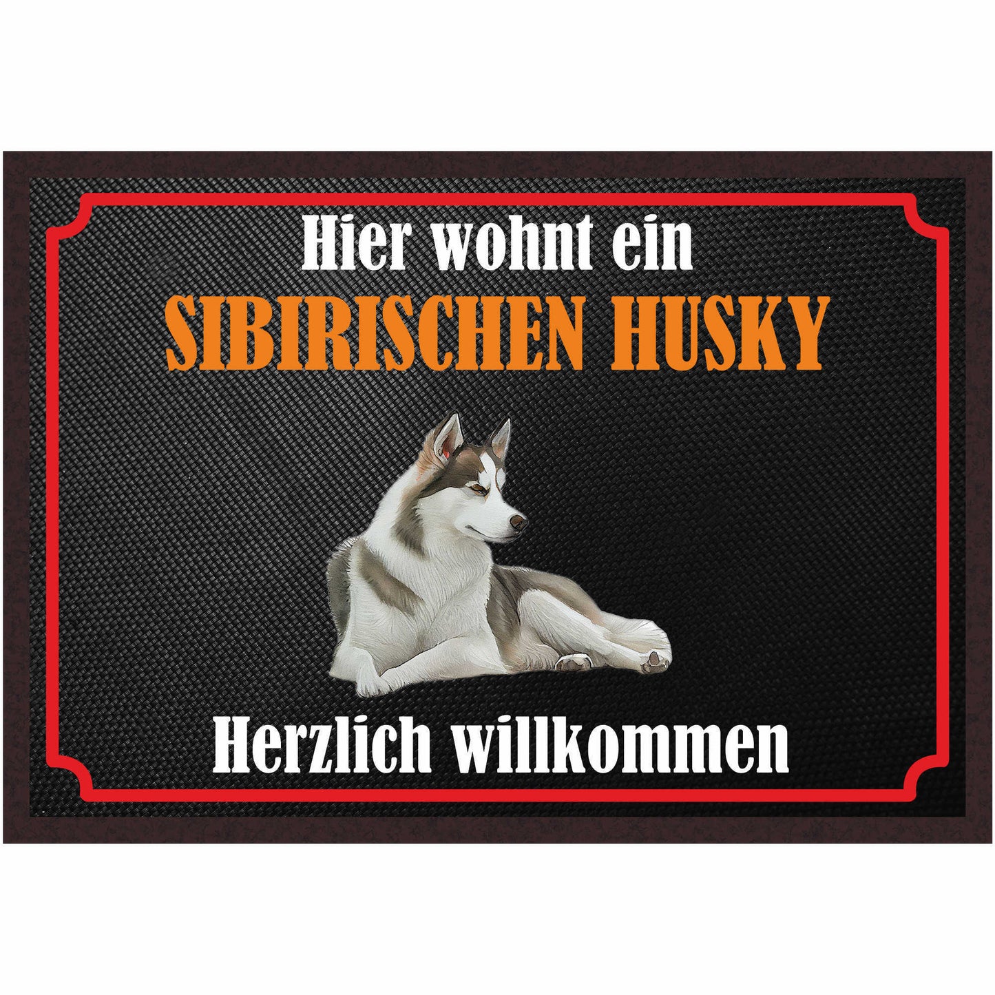 Fussmatte Hund - Sibirischer Husky - 50x35 cm mit lustigem Spruch