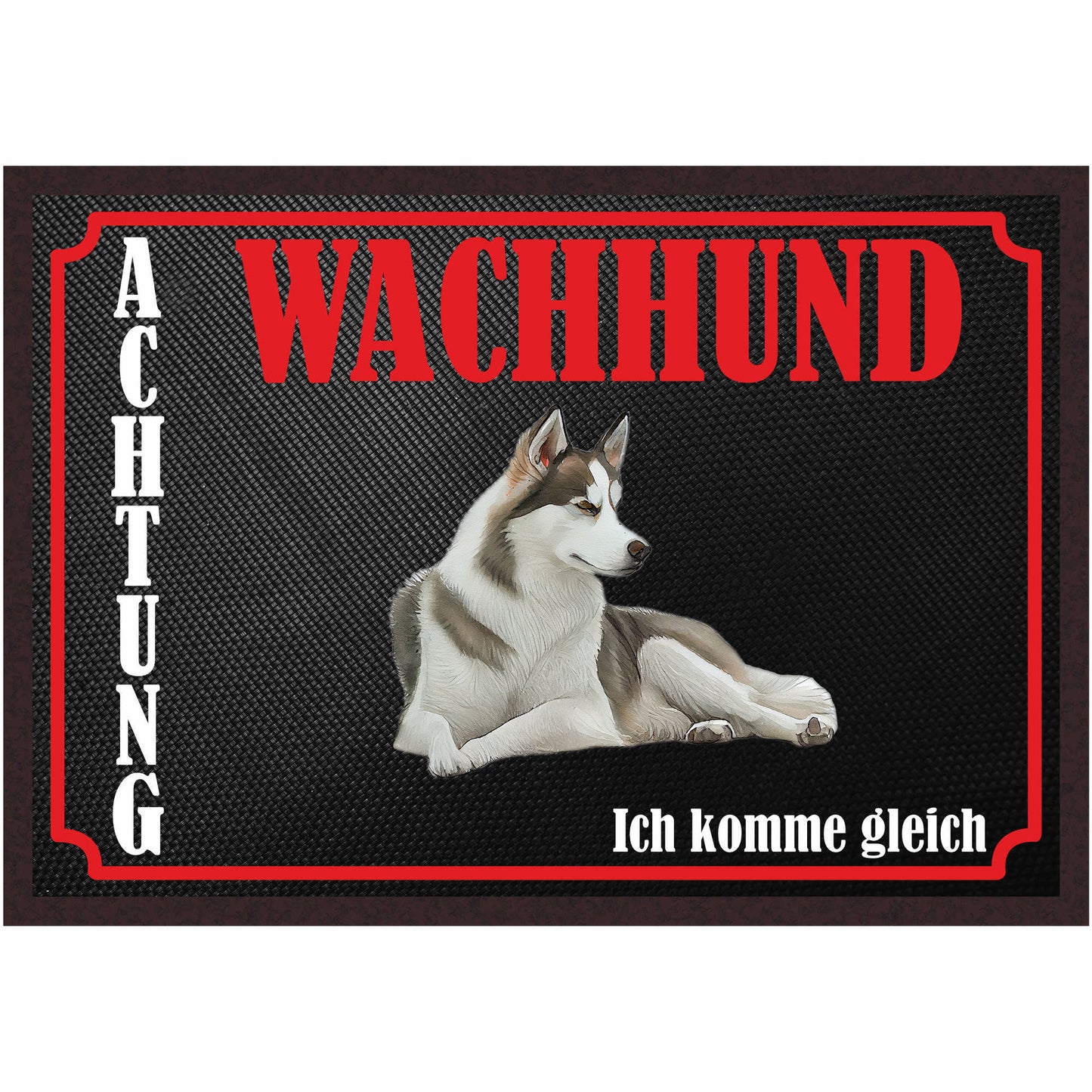 Fussmatte Hund - Sibirischer Husky - 50x35 cm mit lustigem Spruch