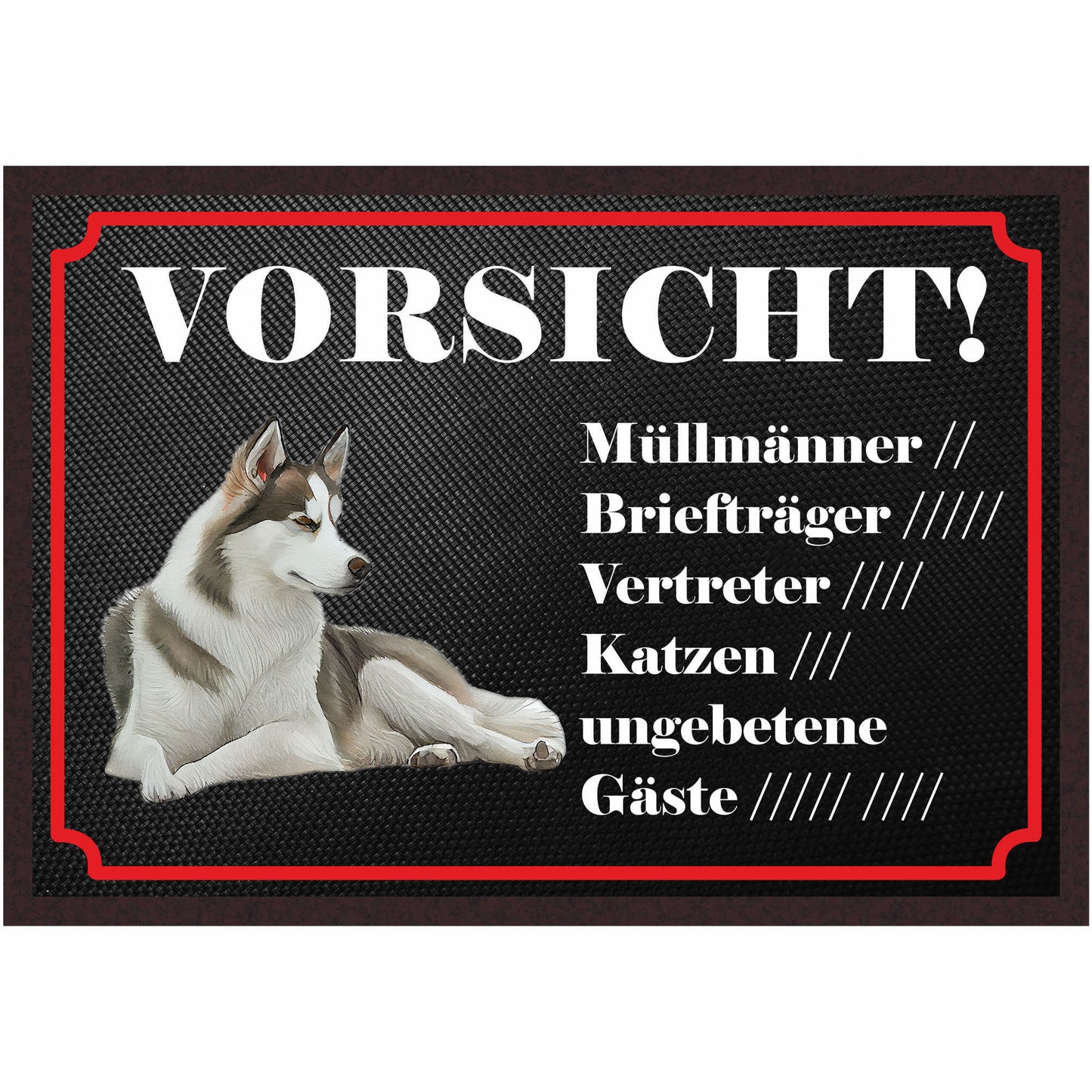 Fussmatte Hund - Sibirischer Husky - 50x35 cm mit lustigem Spruch