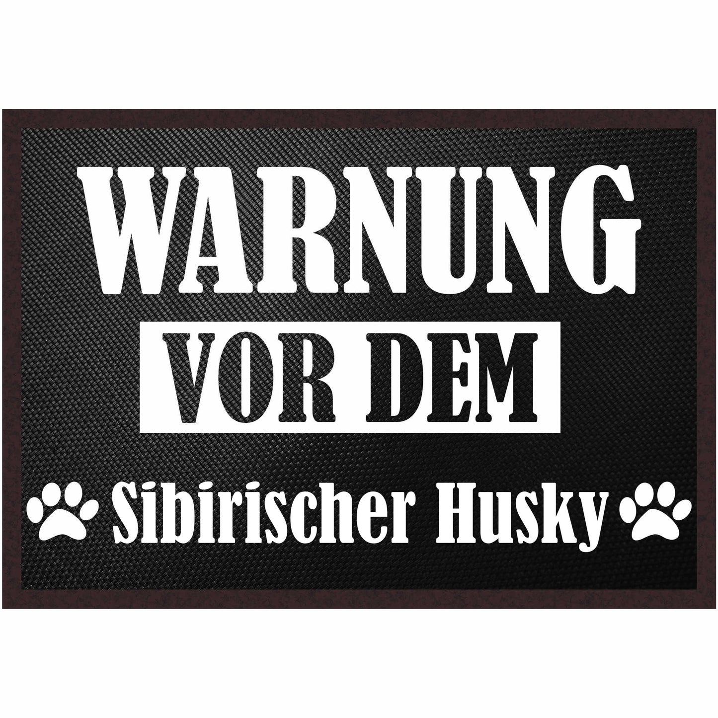 Fussmatte Hund - Sibirischer Husky - 50x35 cm mit lustigem Spruch