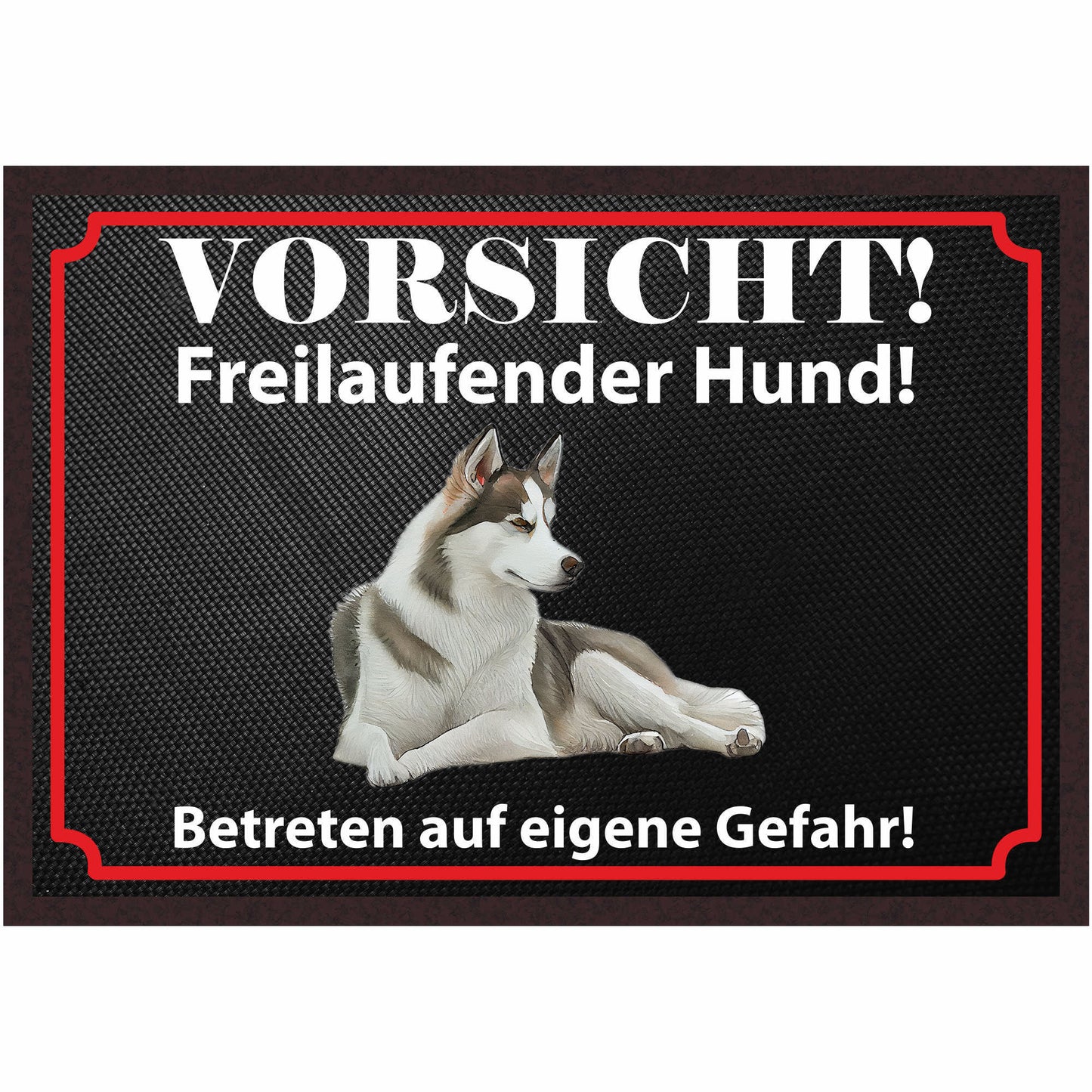 Fussmatte Hund - Sibirischer Husky - 50x35 cm mit lustigem Spruch