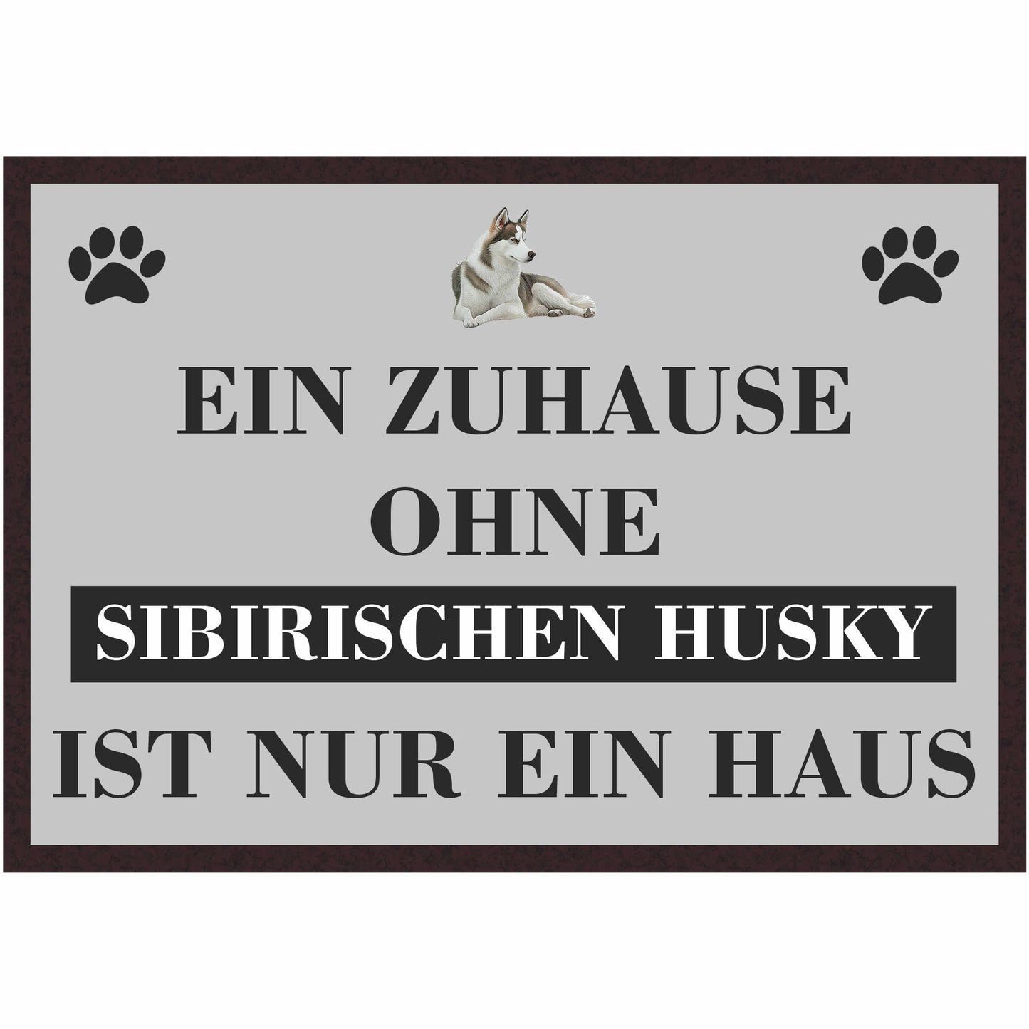 Fussmatte Hund - Sibirischer Husky - 50x35 cm mit lustigem Spruch