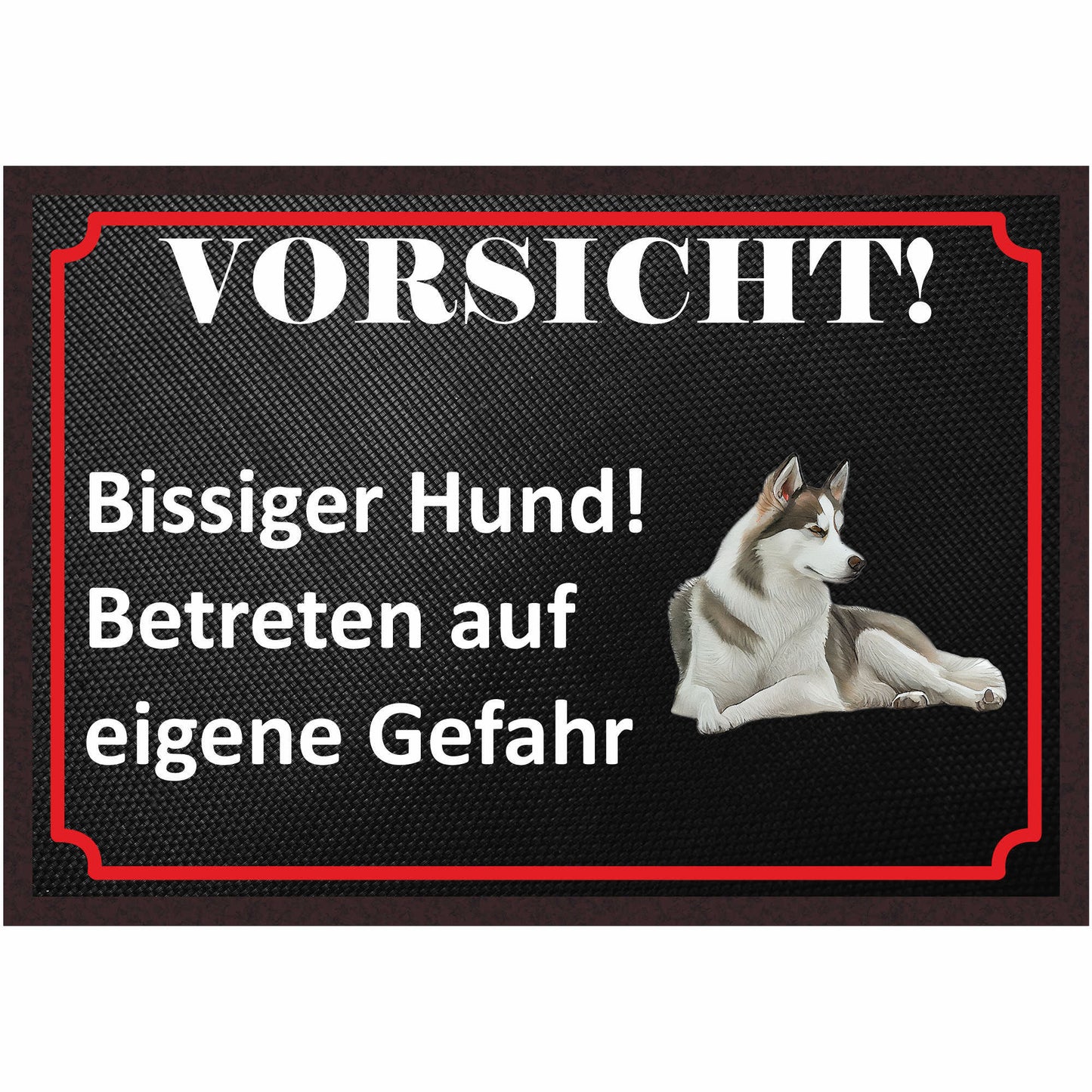 Fussmatte Hund - Sibirischer Husky - 50x35 cm mit lustigem Spruch