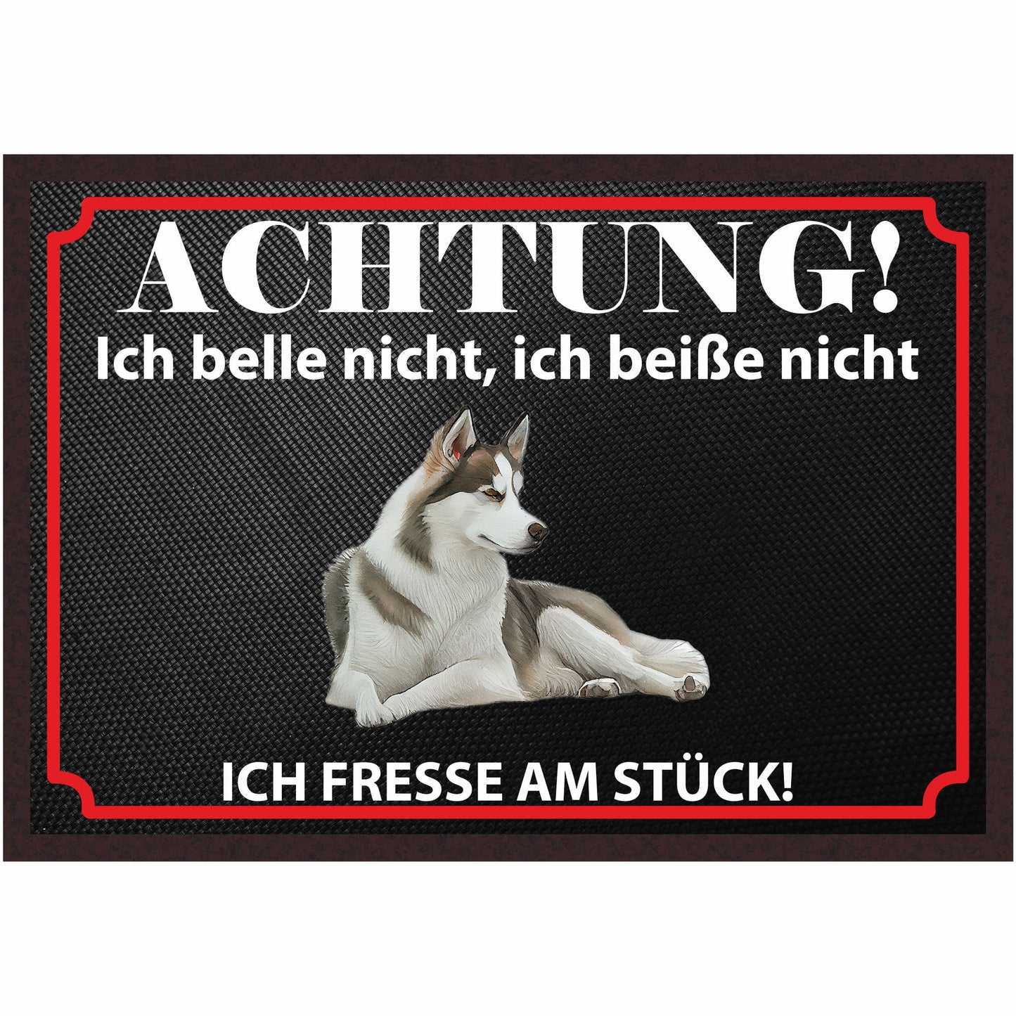 Fussmatte Hund - Sibirischer Husky - 50x35 cm mit lustigem Spruch