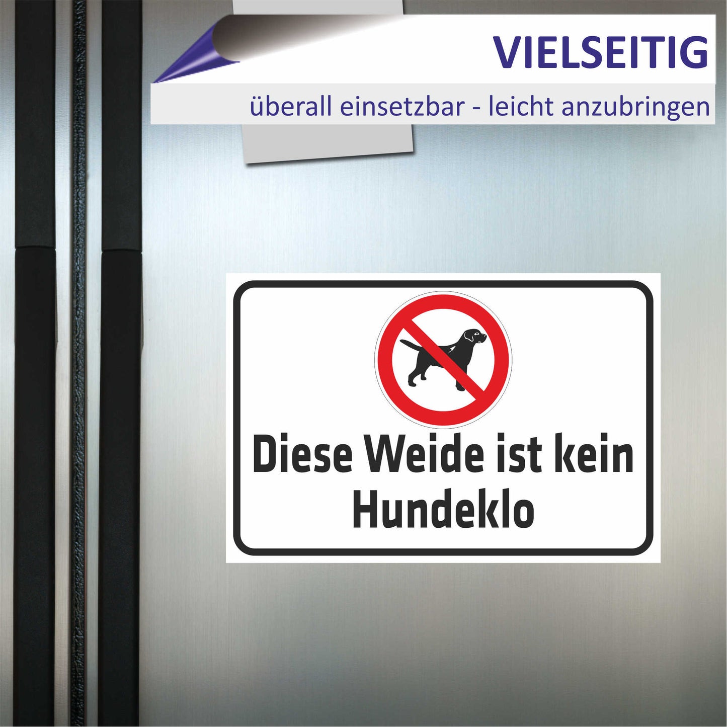 Schild - Diese Weide ist kein Hundeklo