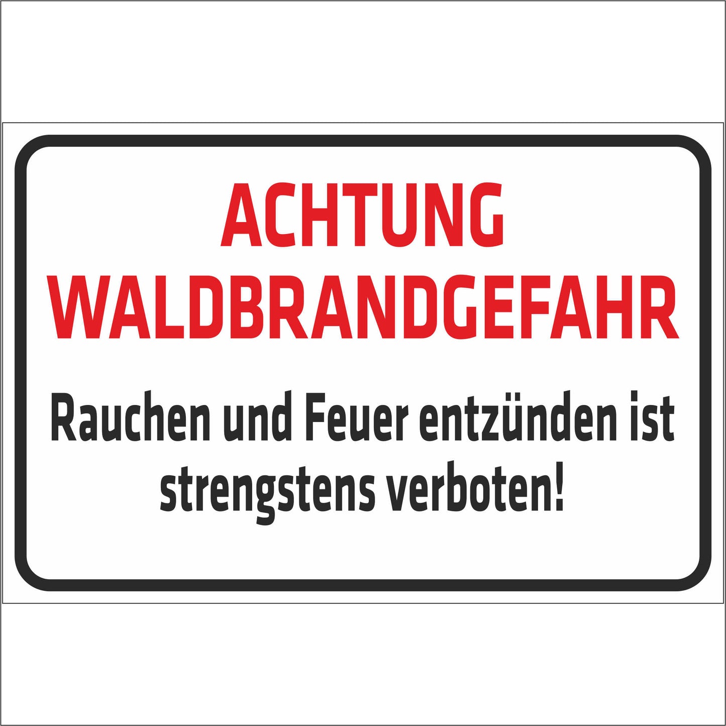 Schild - Achtung Waldbrandgefahr