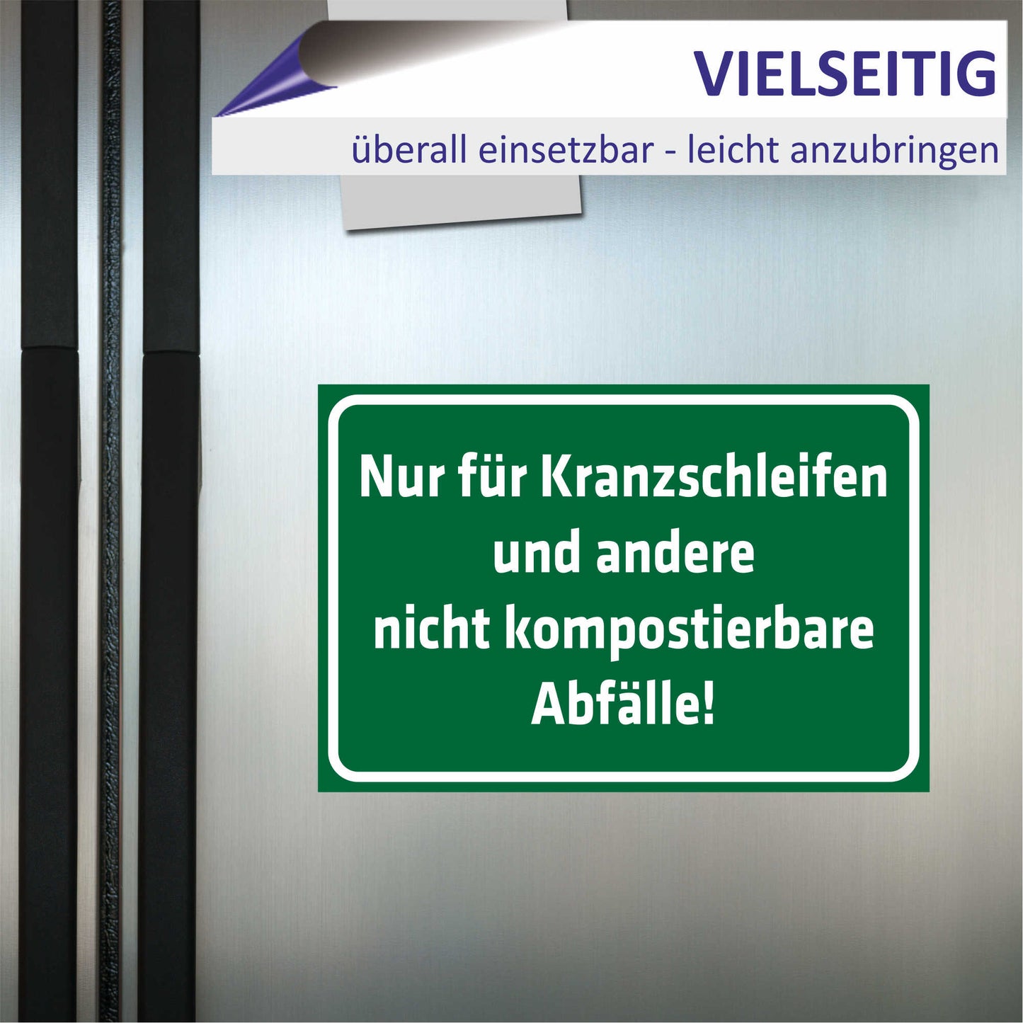 Schild - Verbotsschild - Nur für Kranzschleifen und andere nicht kompostierbare Abfälle
