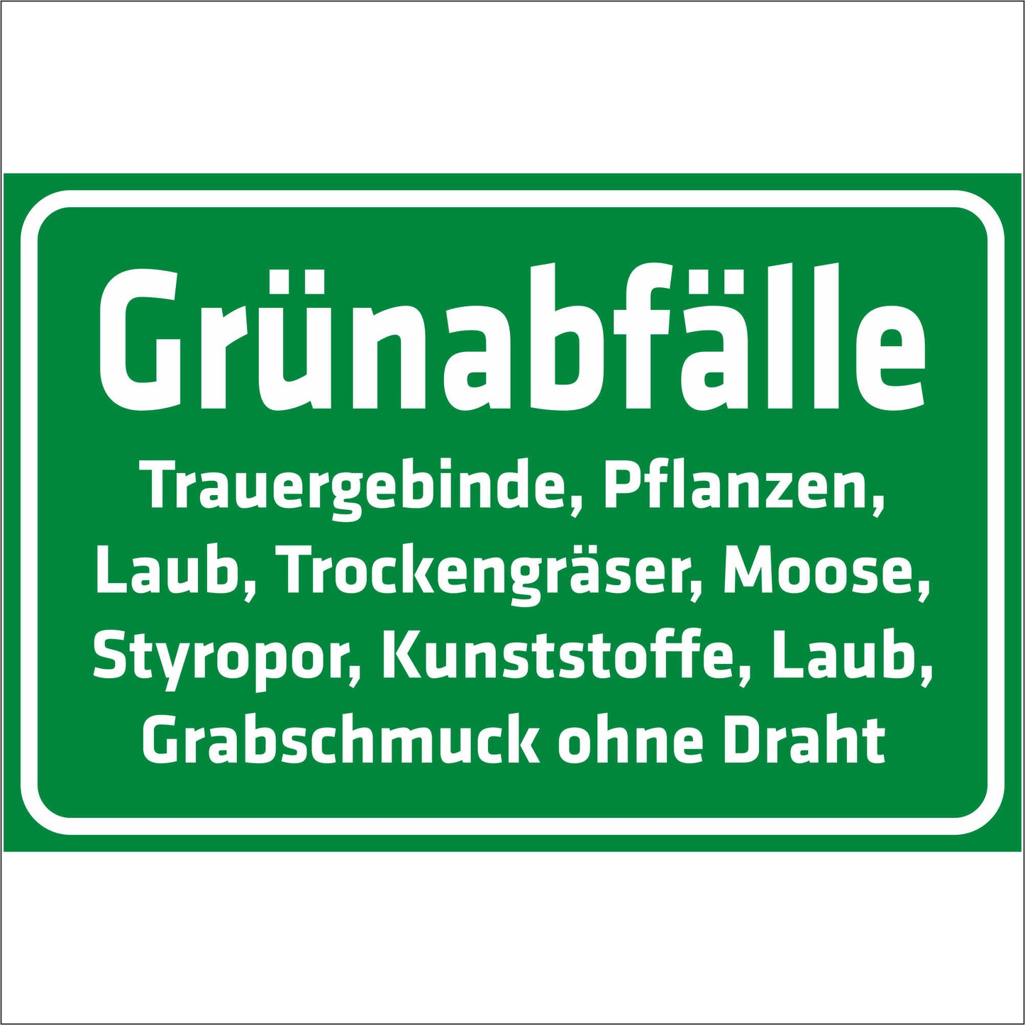 Schild - Verbotsschild -Grünabfälle Friedhof