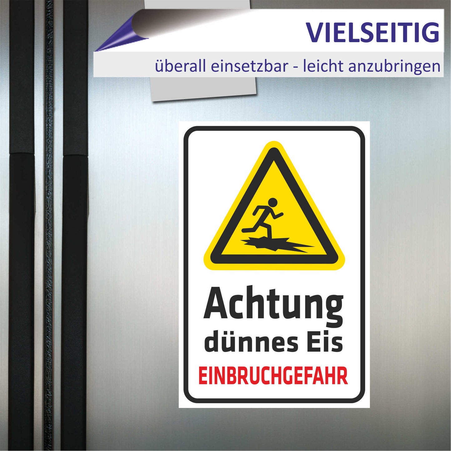 Schild - Verbotsschild - Achtung dünnes Eis - Einbruchgefahr