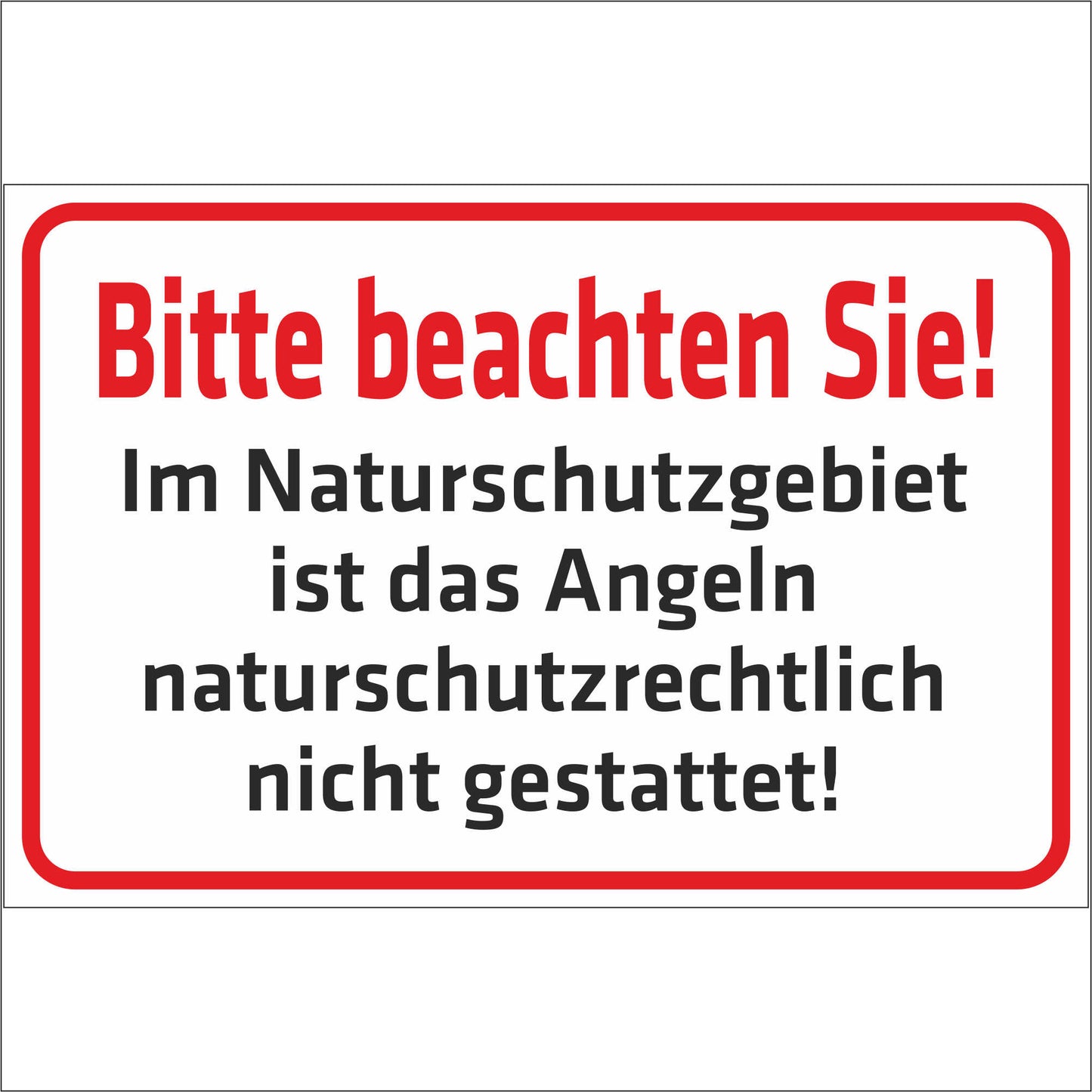 Schild - Bitte beachten Sie!