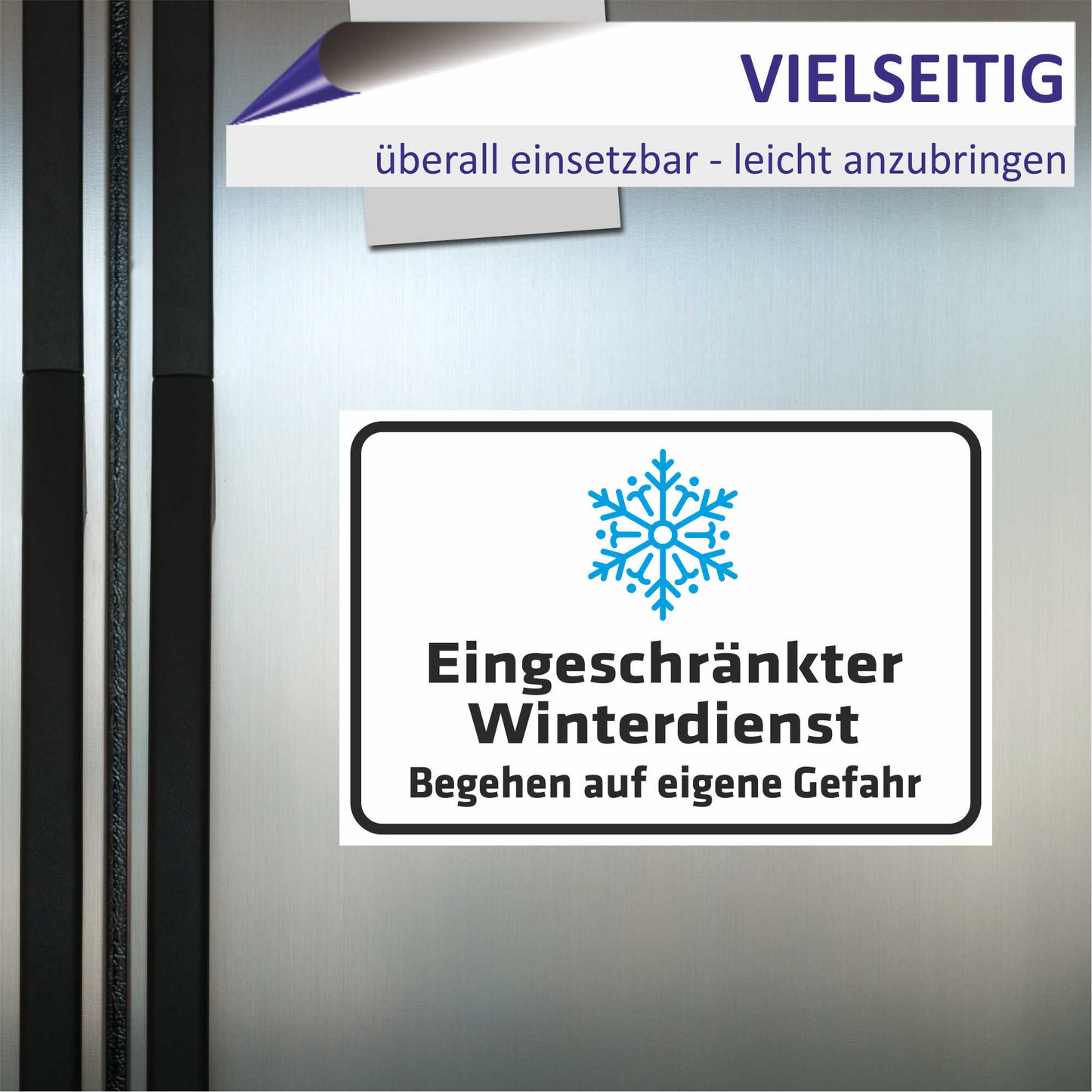 Schild - Eingeschränkter Winterdienst - Begehen auf eigene Gefahr