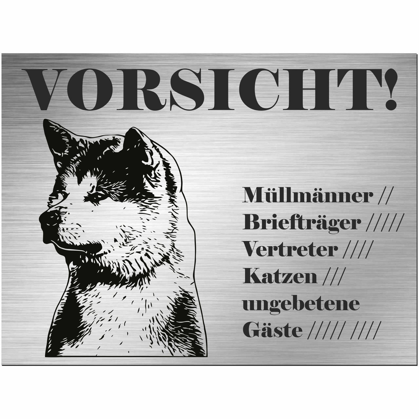 Akita Inu - Schild bedruckt - Alu-Dibond Edelstahl Look
