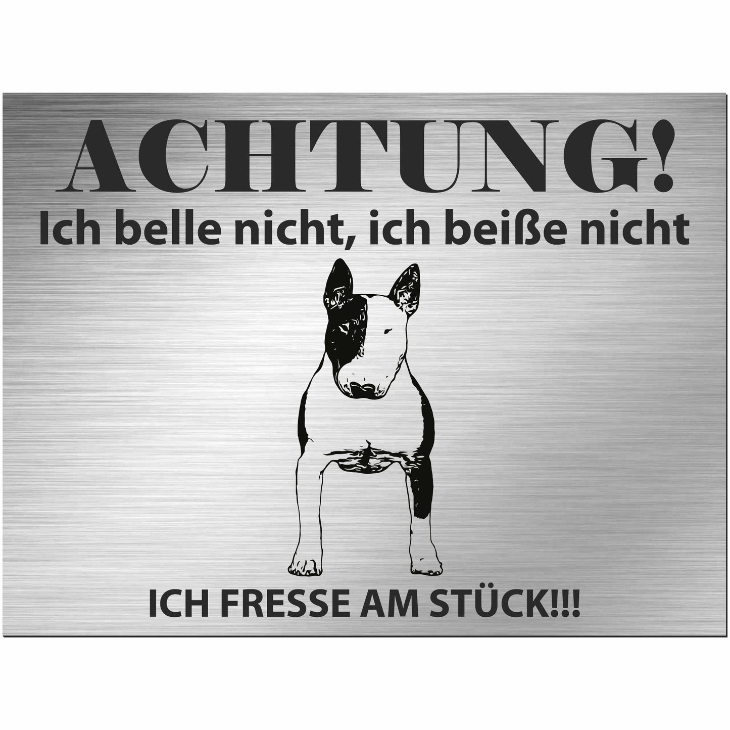 Bullterrier - Schild bedruckt - Alu-Dibond Edelstahl Look
