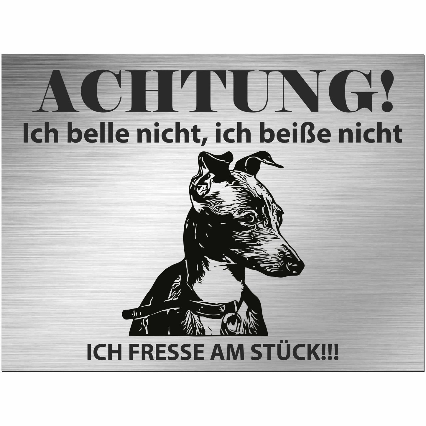 Greyhound Windhund - Schild bedruckt - Alu-Dibond Edelstahl Look