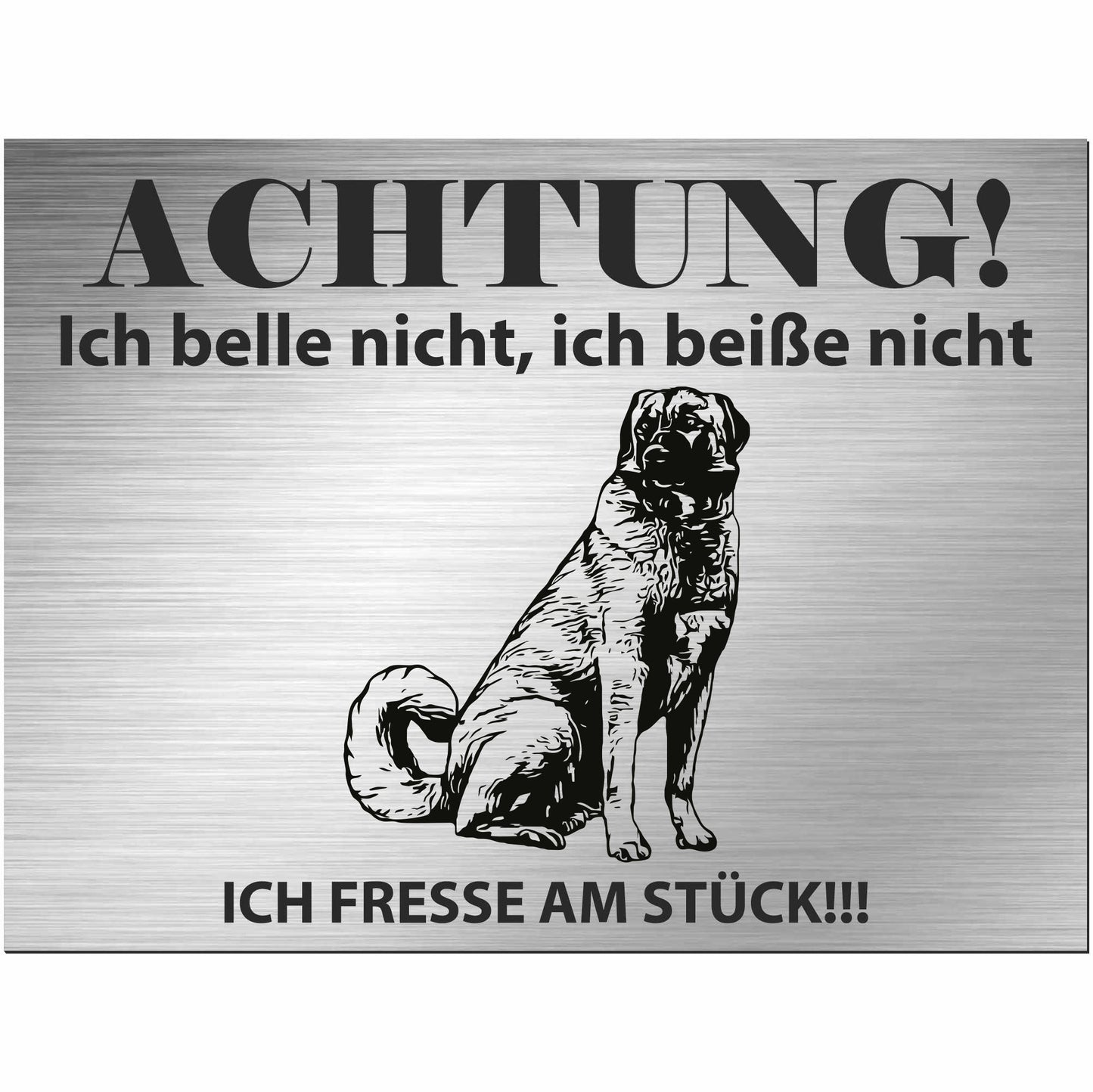 Kangal Hirtenhund - Schild bedruckt - Alu-Dibond Edelstahl Look