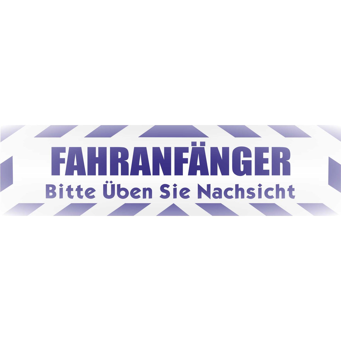 Magnetschild - Fahranfänger. Bitte üben Sie Nachsicht - Magnetfolie für Auto - LKW - Truck - Baustelle - Firma