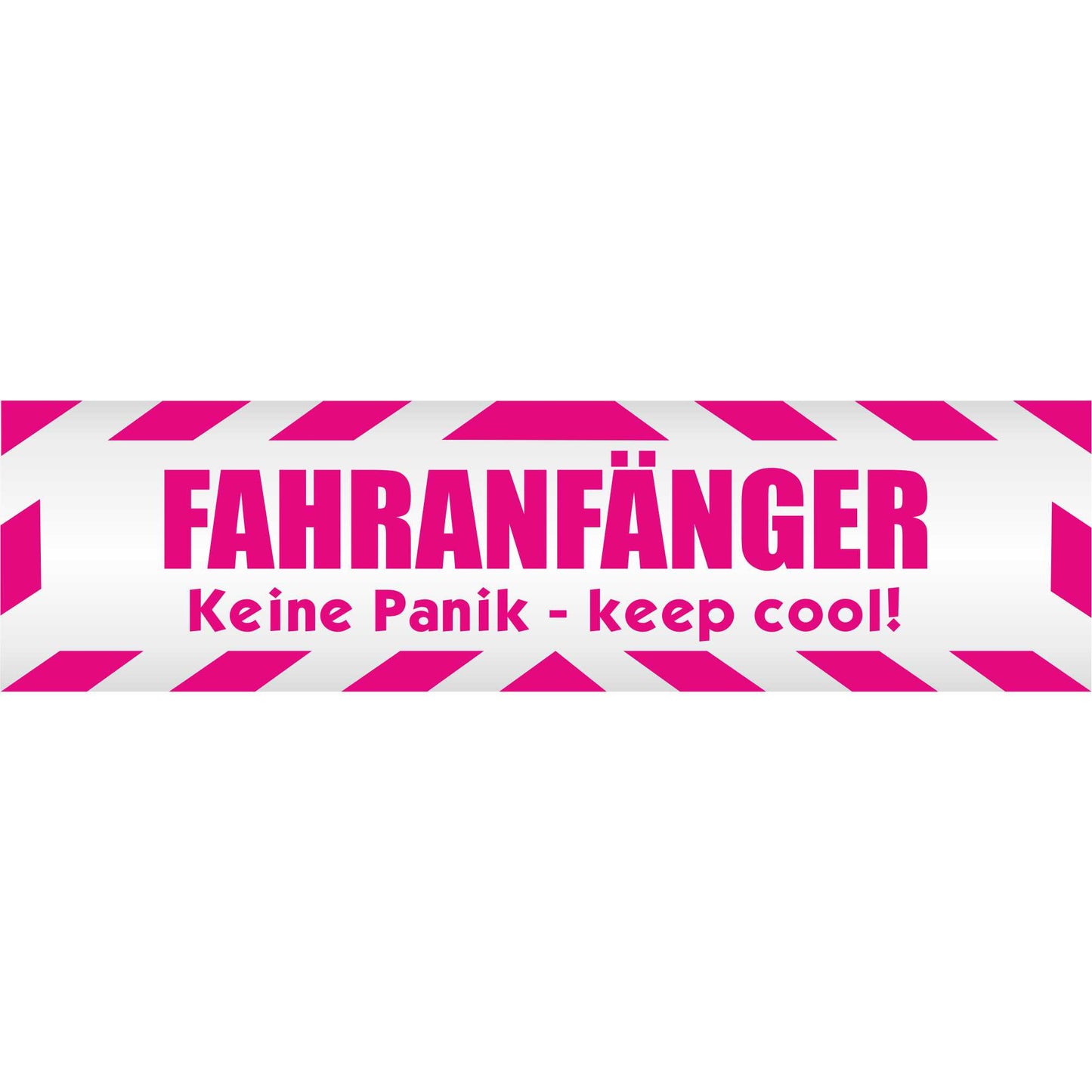 Magnetschild - Fahranfänger. Keine Panik - keep cool! - Magnetfolie für Auto - LKW - Truck - Baustelle - Firma
