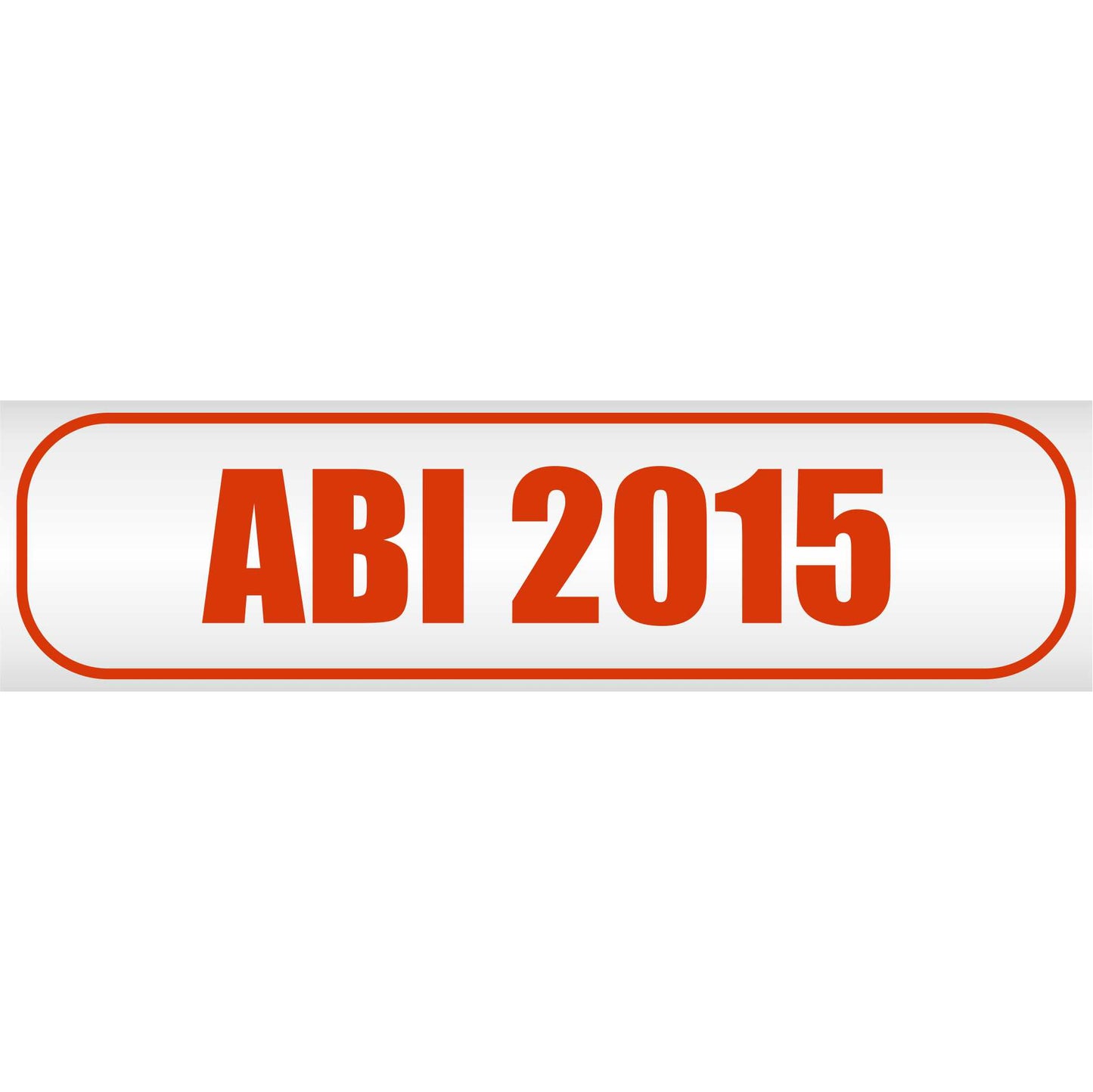 Magnetschild - Abi 2015 - Magnetfolie für Auto - LKW - Truck - Baustelle - Firma