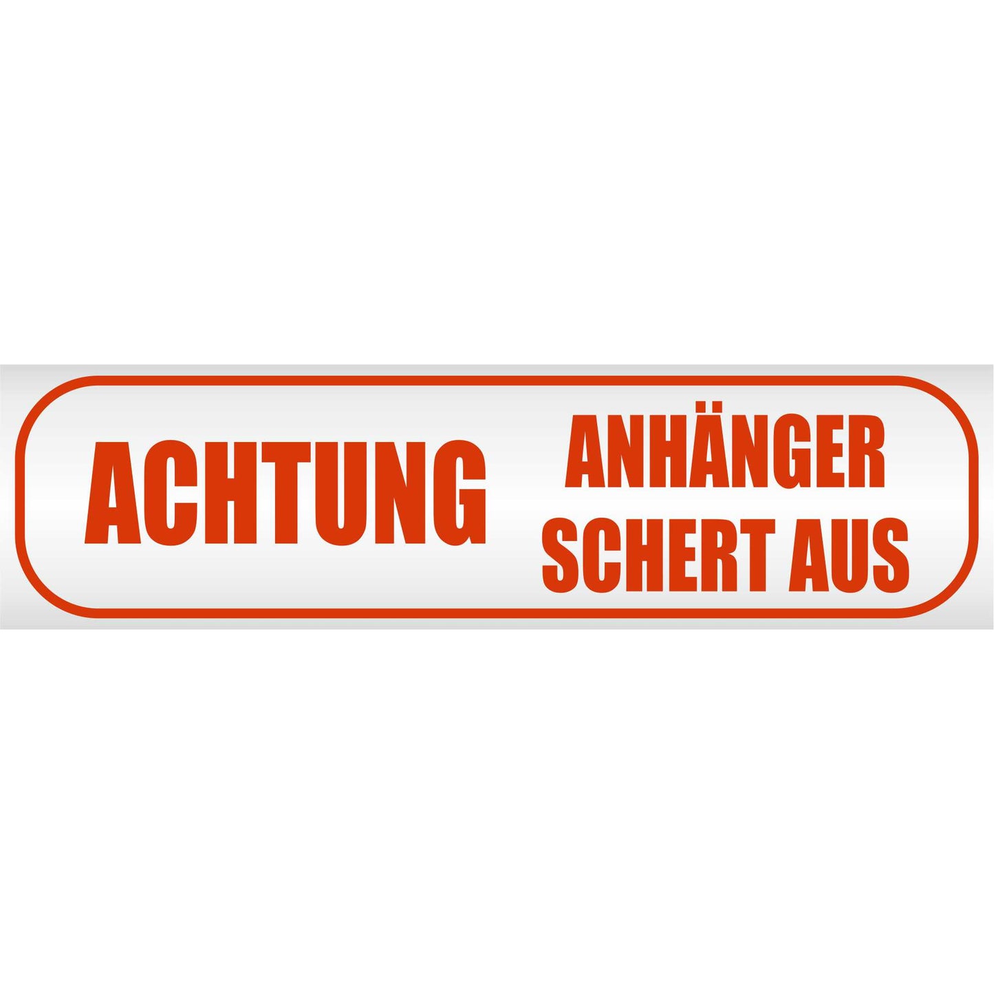 Magnetschild - Achtung! Anhänger schert aus - Magnetfolie für Auto - LKW - Truck - Baustelle - Firma