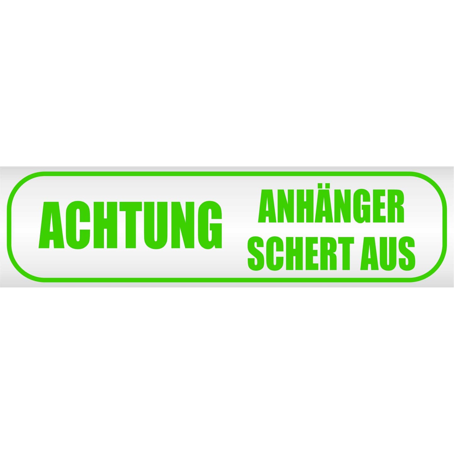 Magnetschild - Achtung! Anhänger schert aus - Magnetfolie für Auto - LKW - Truck - Baustelle - Firma