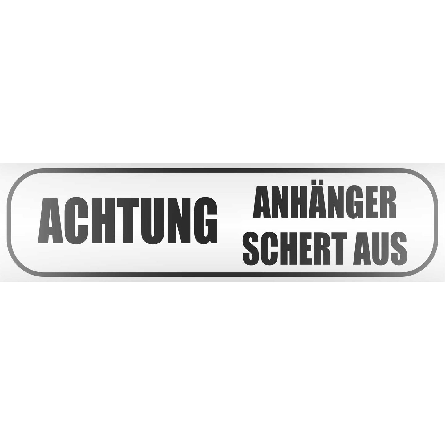 Magnetschild - Achtung! Anhänger schert aus - Magnetfolie für Auto - LKW - Truck - Baustelle - Firma