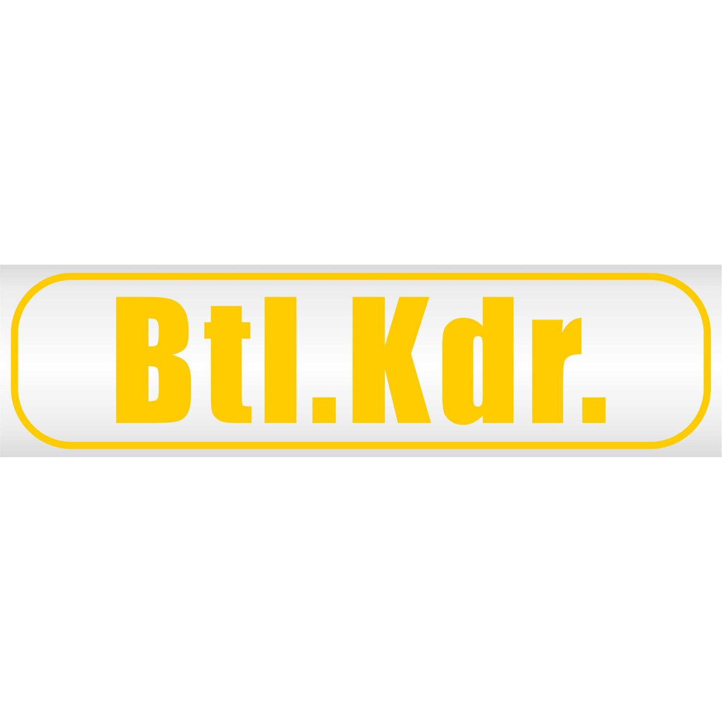 Magnetschild - Btl. Kdr - Magnetfolie für Auto - LKW - Truck - Baustelle - Firma