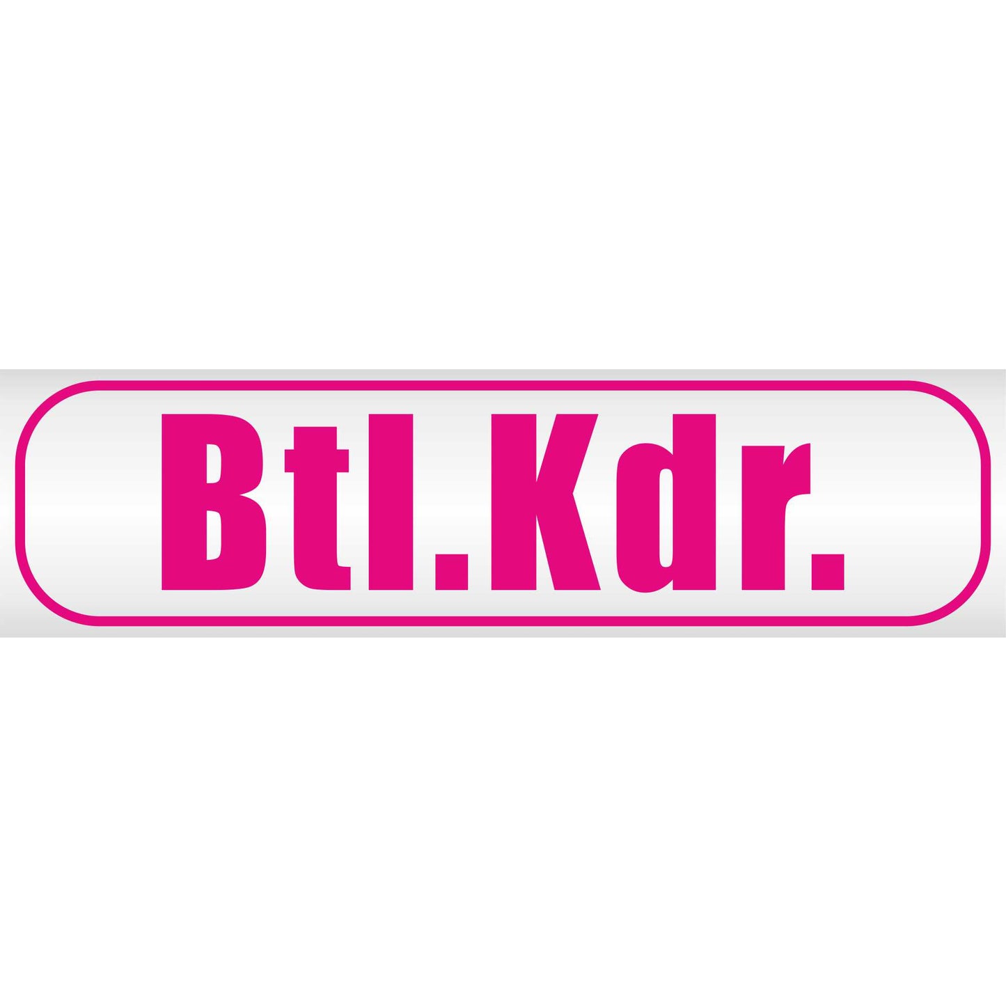 Magnetschild - Btl. Kdr - Magnetfolie für Auto - LKW - Truck - Baustelle - Firma