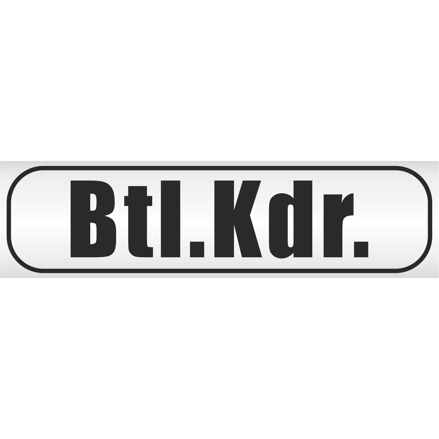 Magnetschild - Btl. Kdr - Magnetfolie für Auto - LKW - Truck - Baustelle - Firma