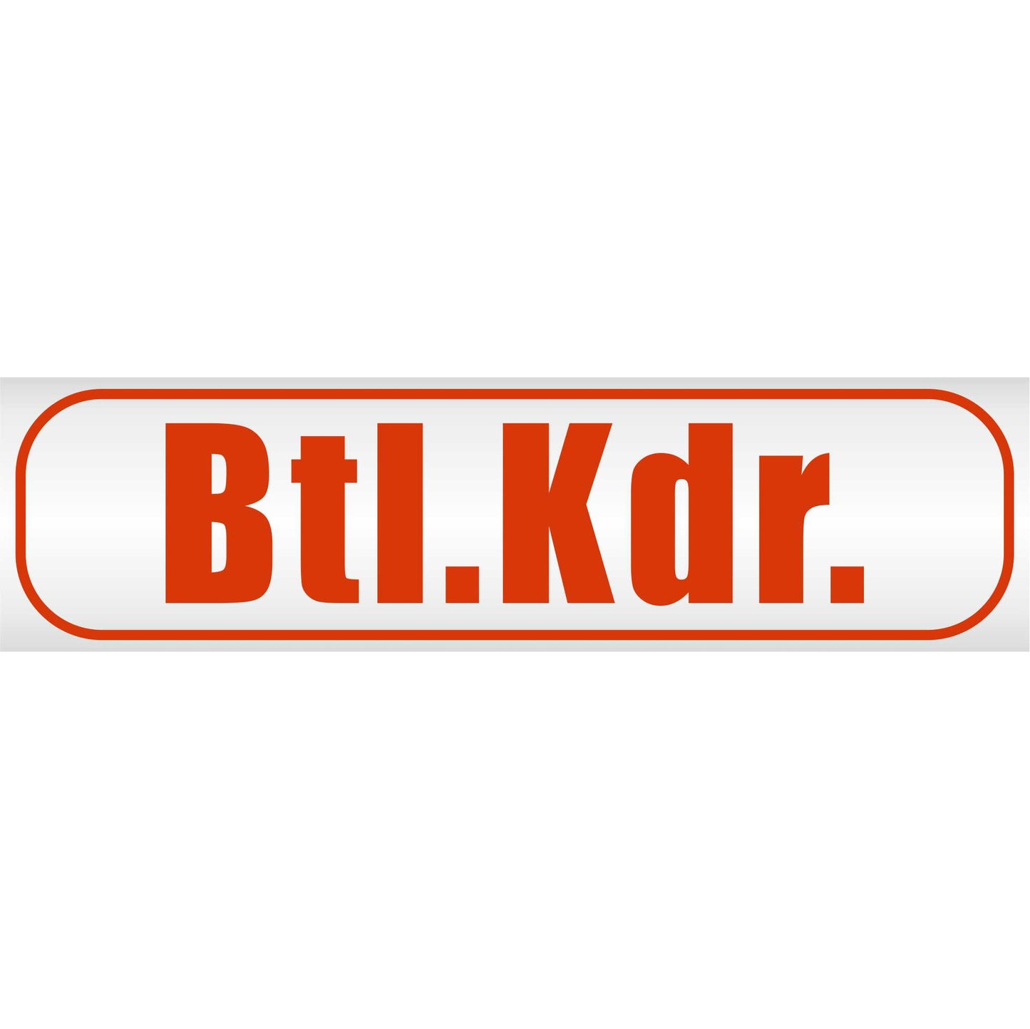 Magnetschild - Btl. Kdr - Magnetfolie für Auto - LKW - Truck - Baustelle - Firma