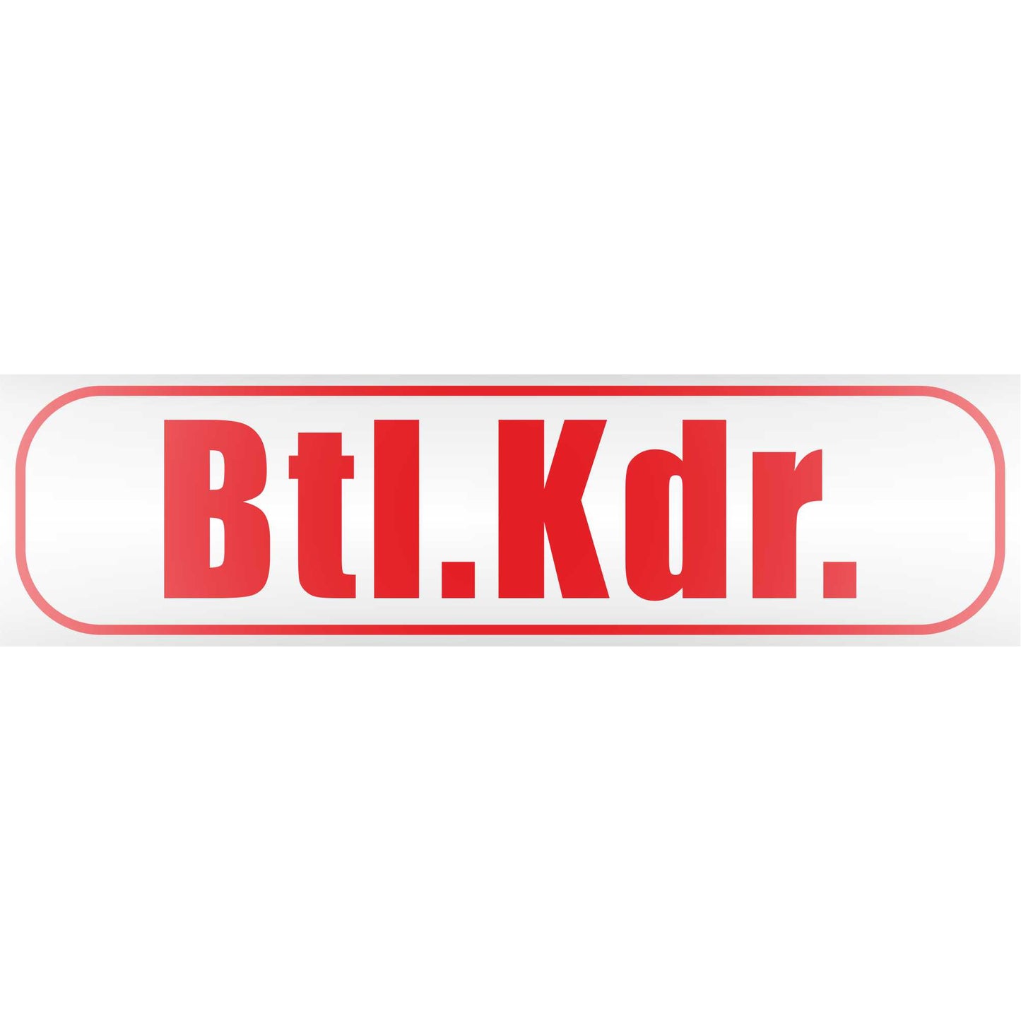 Magnetschild - Btl. Kdr - Magnetfolie für Auto - LKW - Truck - Baustelle - Firma