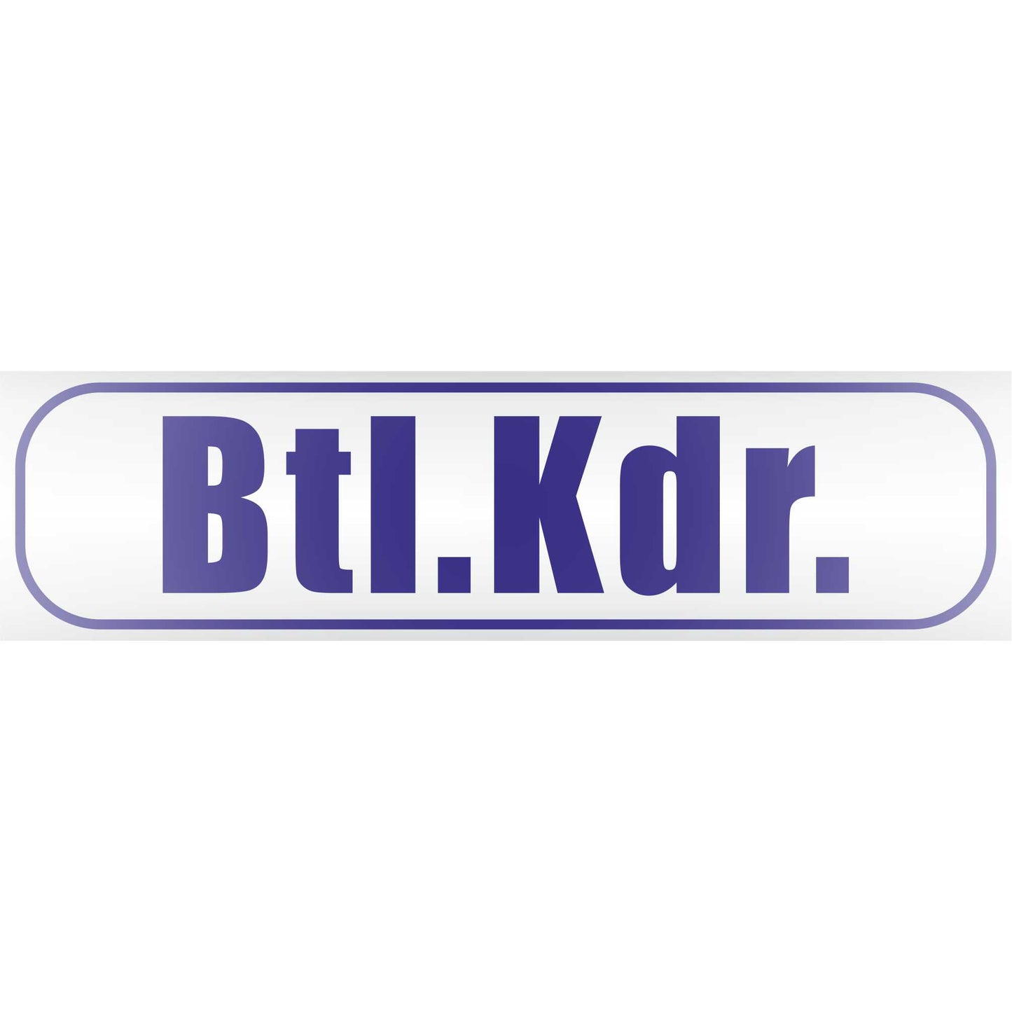 Magnetschild - Btl. Kdr - Magnetfolie für Auto - LKW - Truck - Baustelle - Firma